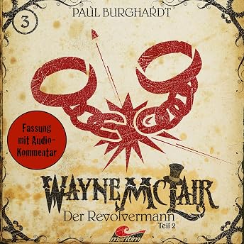Der Revolvermann 2. Fassung mit Audio-Kommentar Hörbuch von Paul Burghardt episode artwork