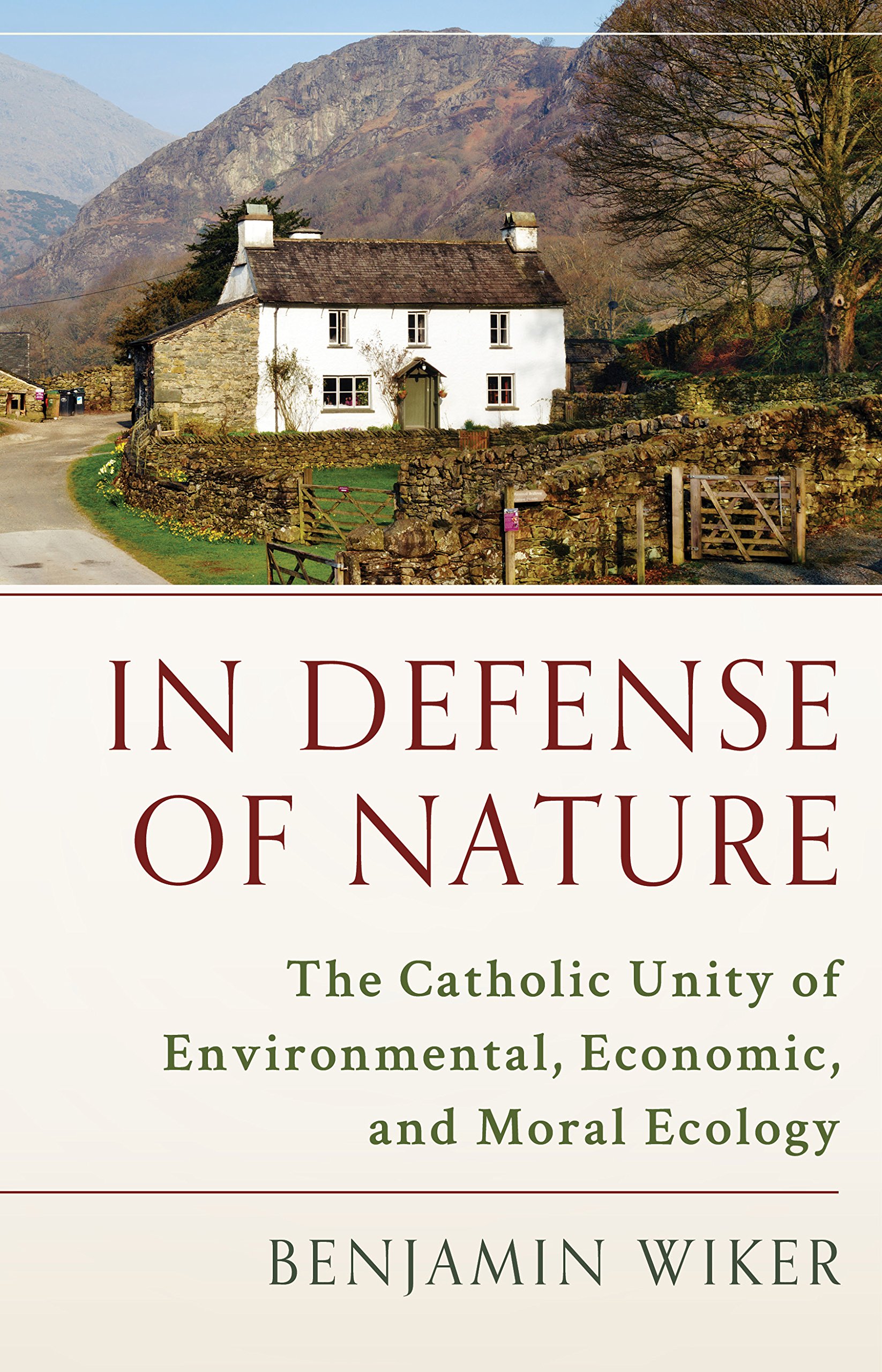 Buy In Defense of Nature: The Catholic Unity of Environmental, Economic, and Moral Ecology — BookShops.in