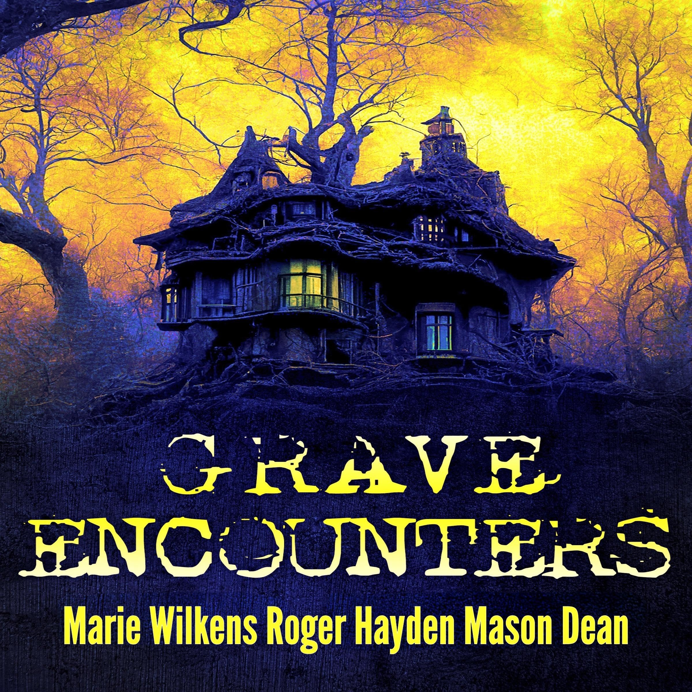 Grave Encounters: A Riveting Haunted House Mystery Boxset