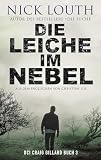 Die Leiche im Nebel (Der DCI Gillard Britischer Krimireihe)