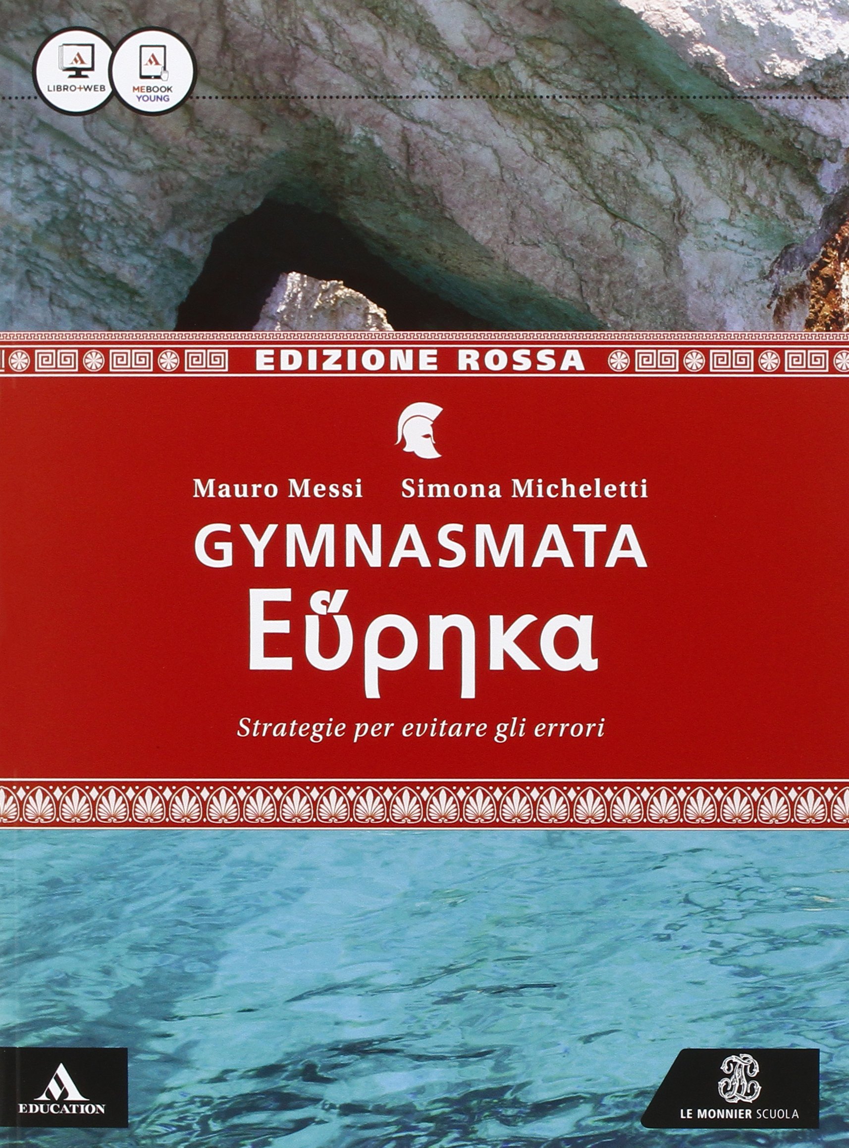 Gymnasmata. Lezioni. Con Eureka. Ediz. rossa. Per i Licei e gli Ist. magistrali. Con e-book. Con espansione online (Vol. 1)