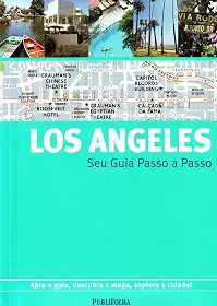 Los Angeles. Guia Passo A Passo