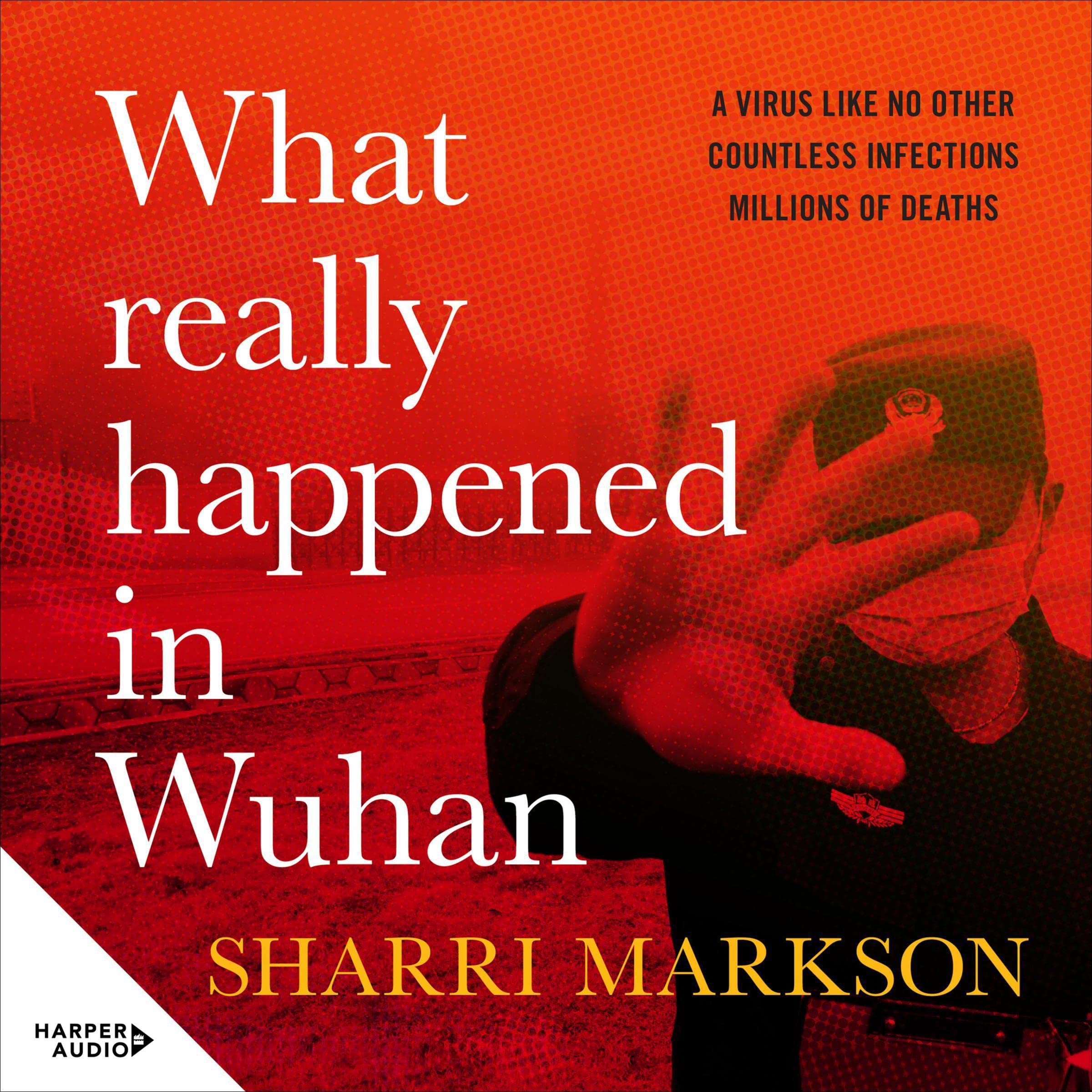 Cover art for What Really Happened In Wuhan