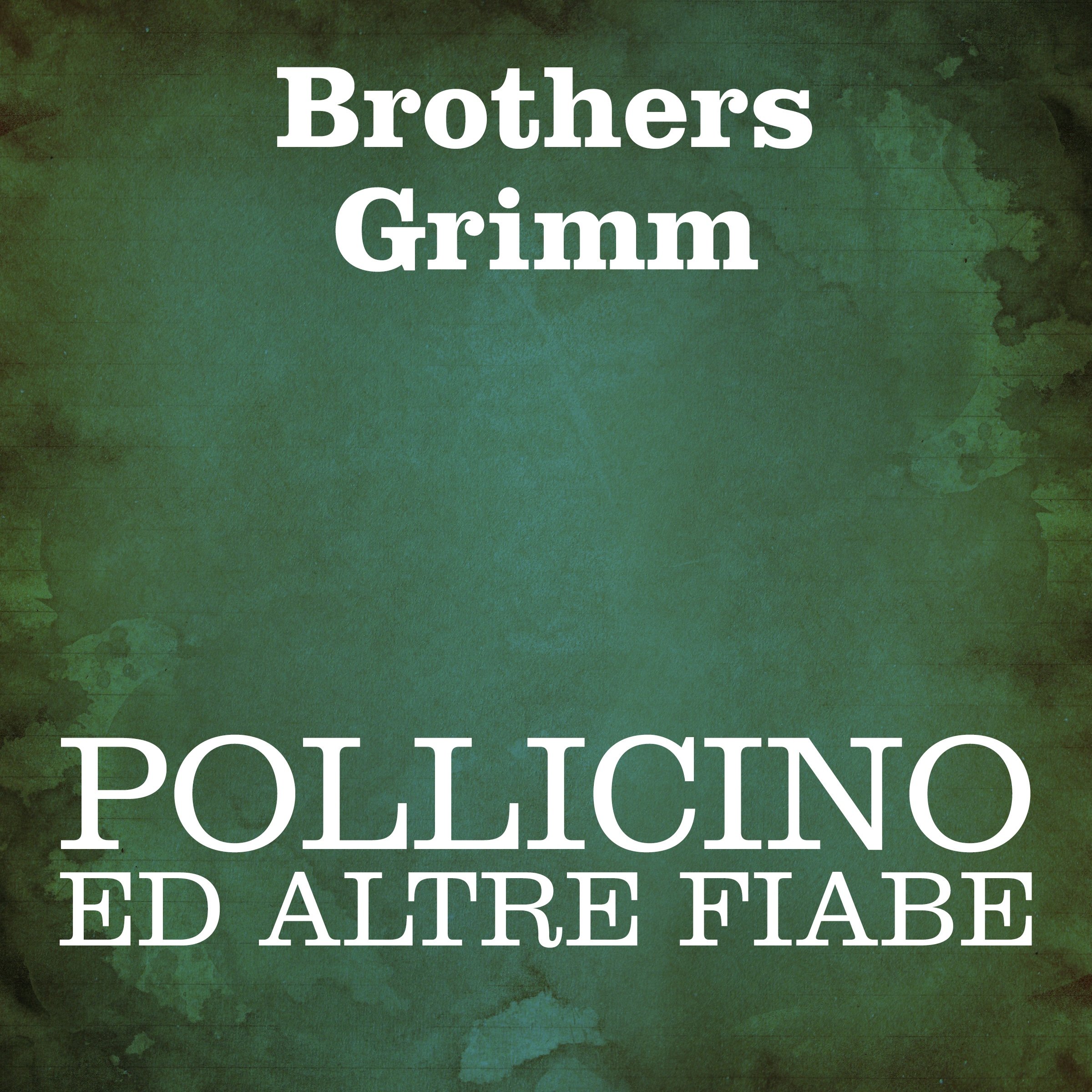 Pollicino ed altre fiabe