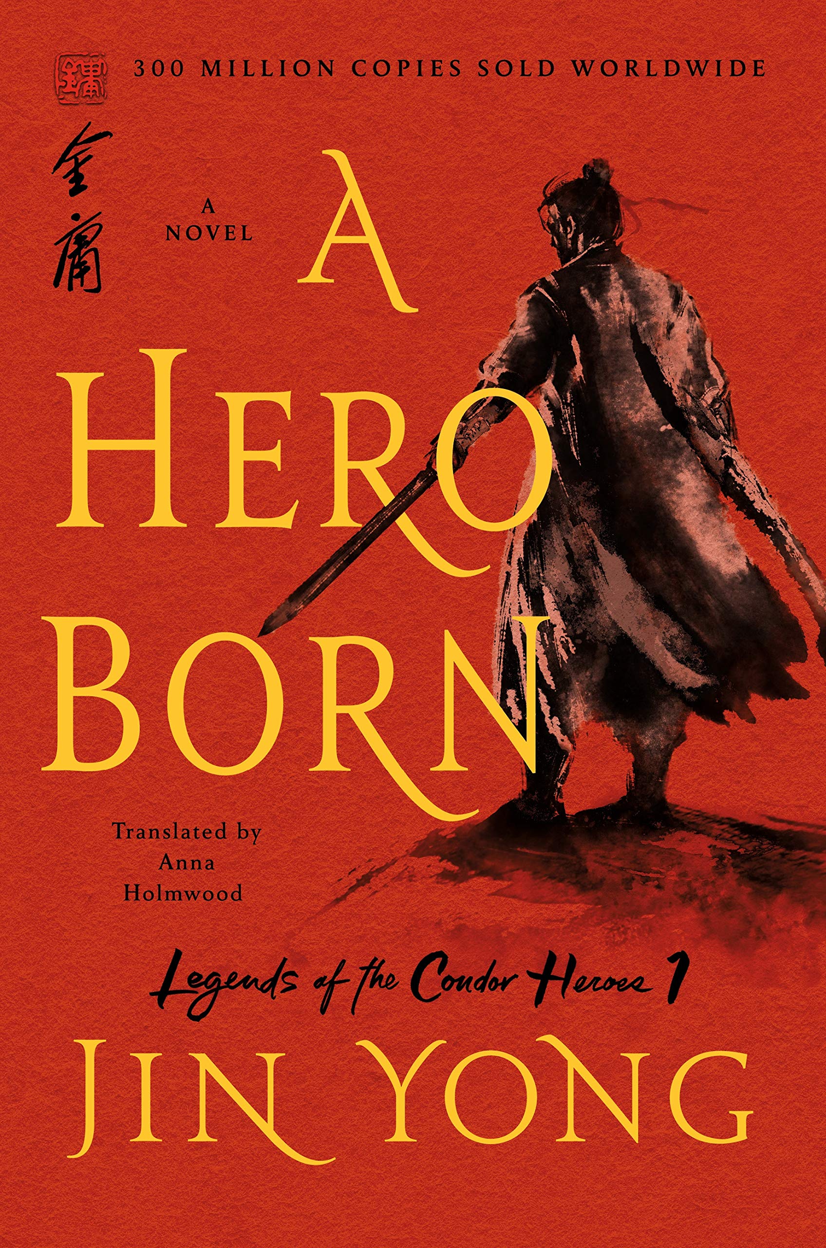 A Hero Born: The Definitive Edition (Legends of the Condor Heroes, 1) Paperback – March 10, 2020