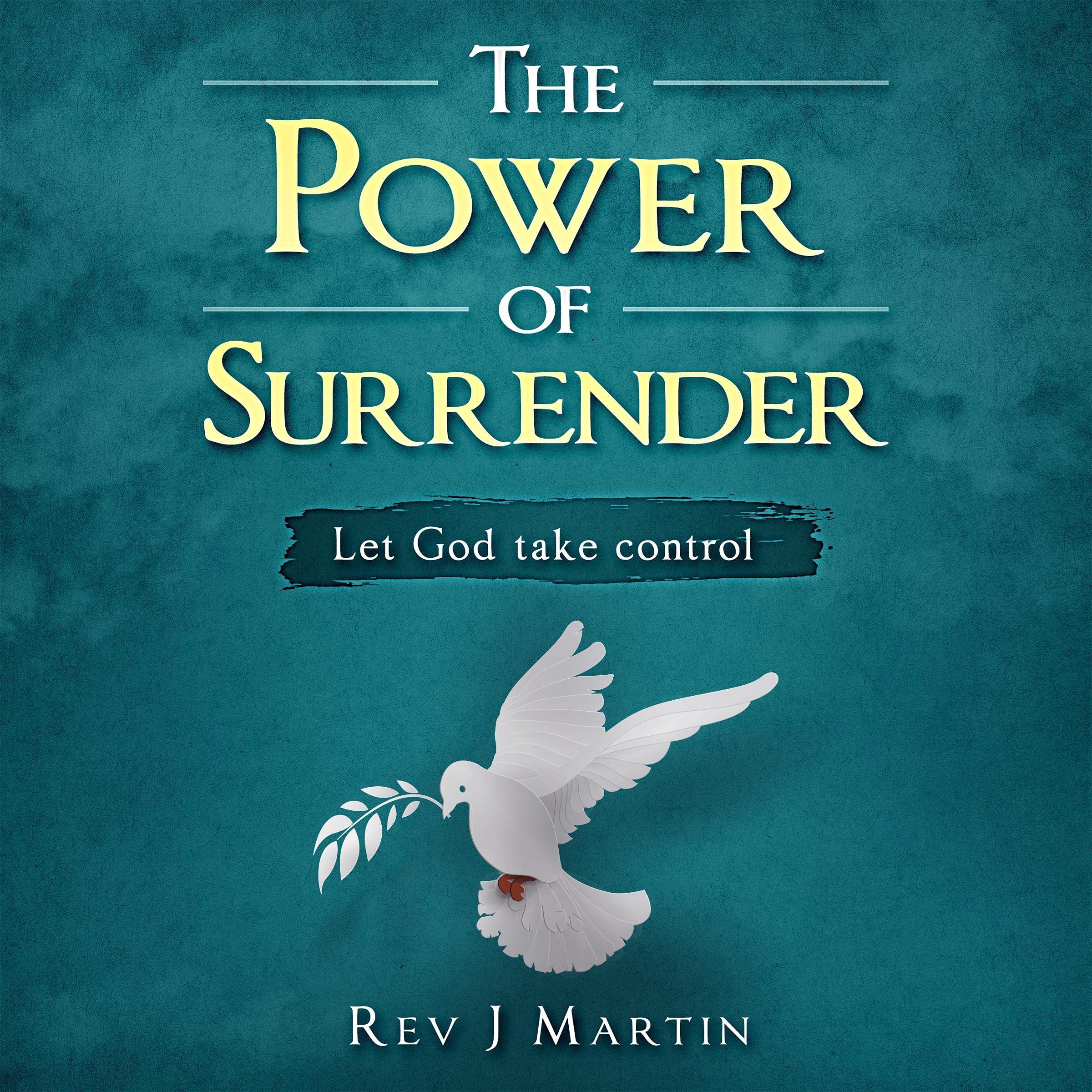 The Power of Surrender