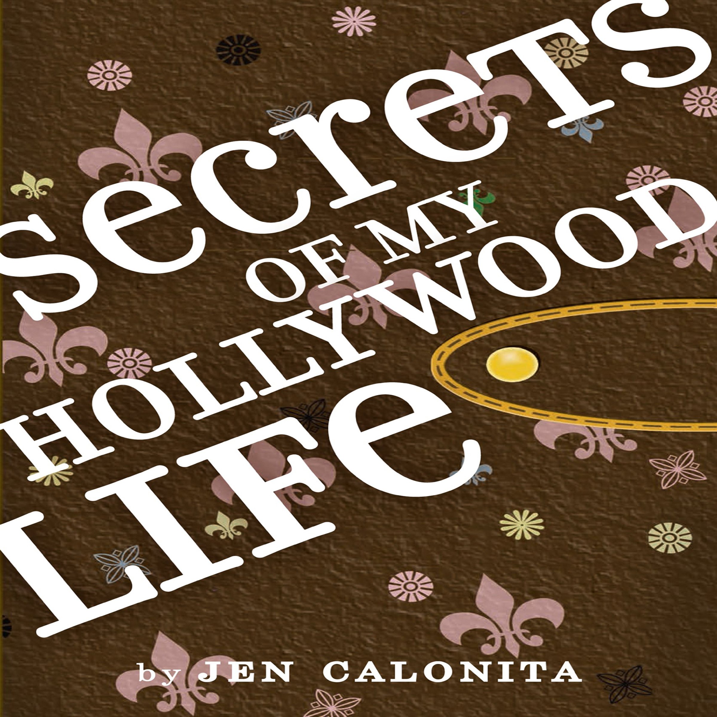 Cover art for Secrets of My Hollywood Life