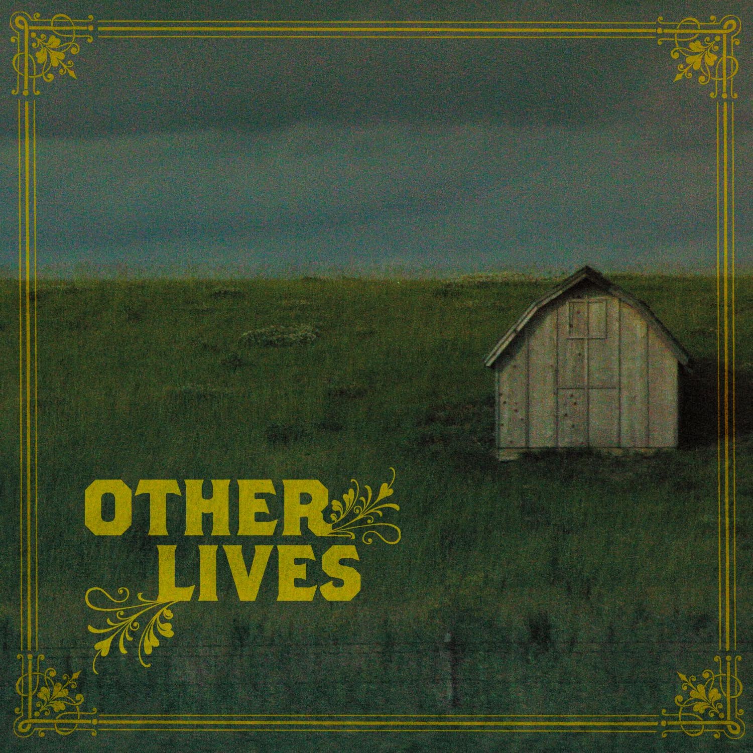Other Lives (Dig)