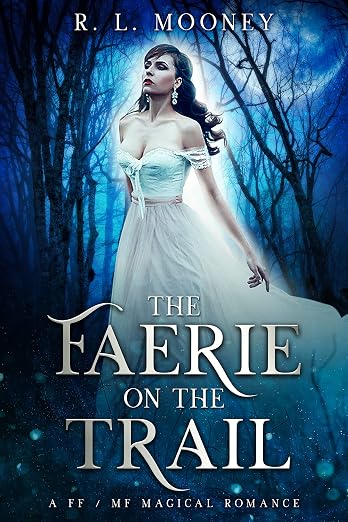 The Faerie on the Trail by R. L. Mooney book cover
