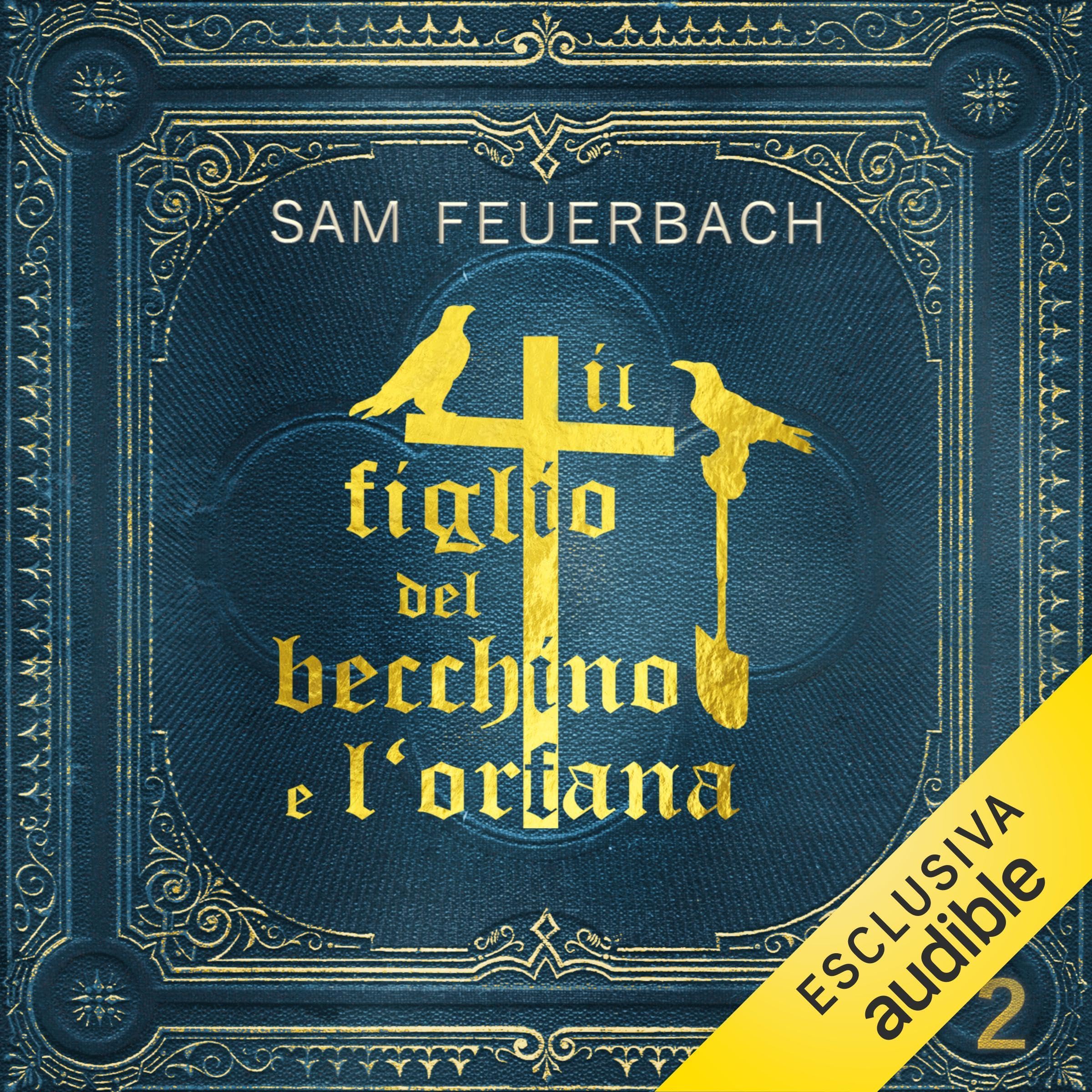 Il figlio del becchino e l’orfana: Libro 2