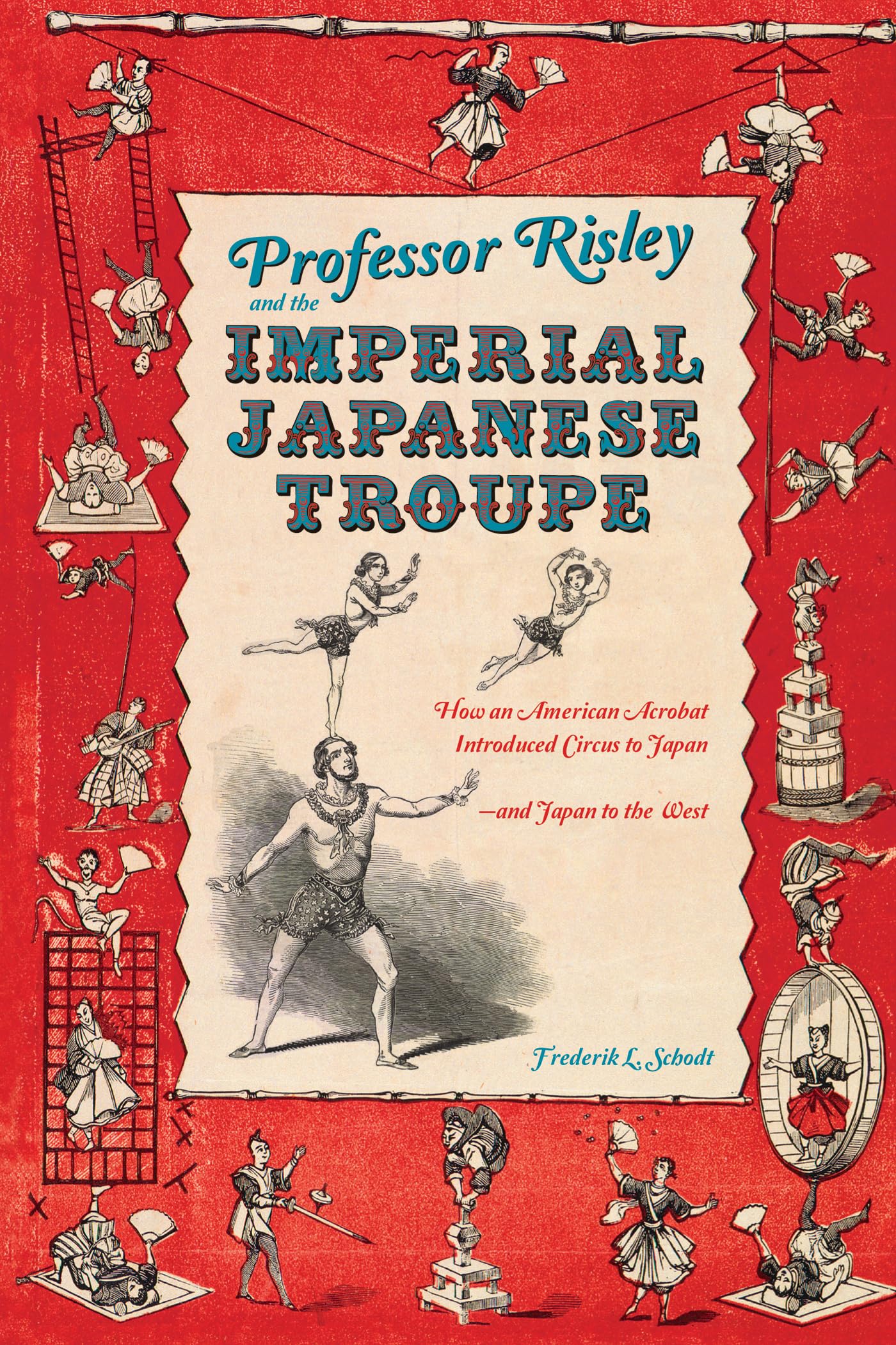 Professor Risley and the Imperial Japanese Troupe voyage émotion nostalgie