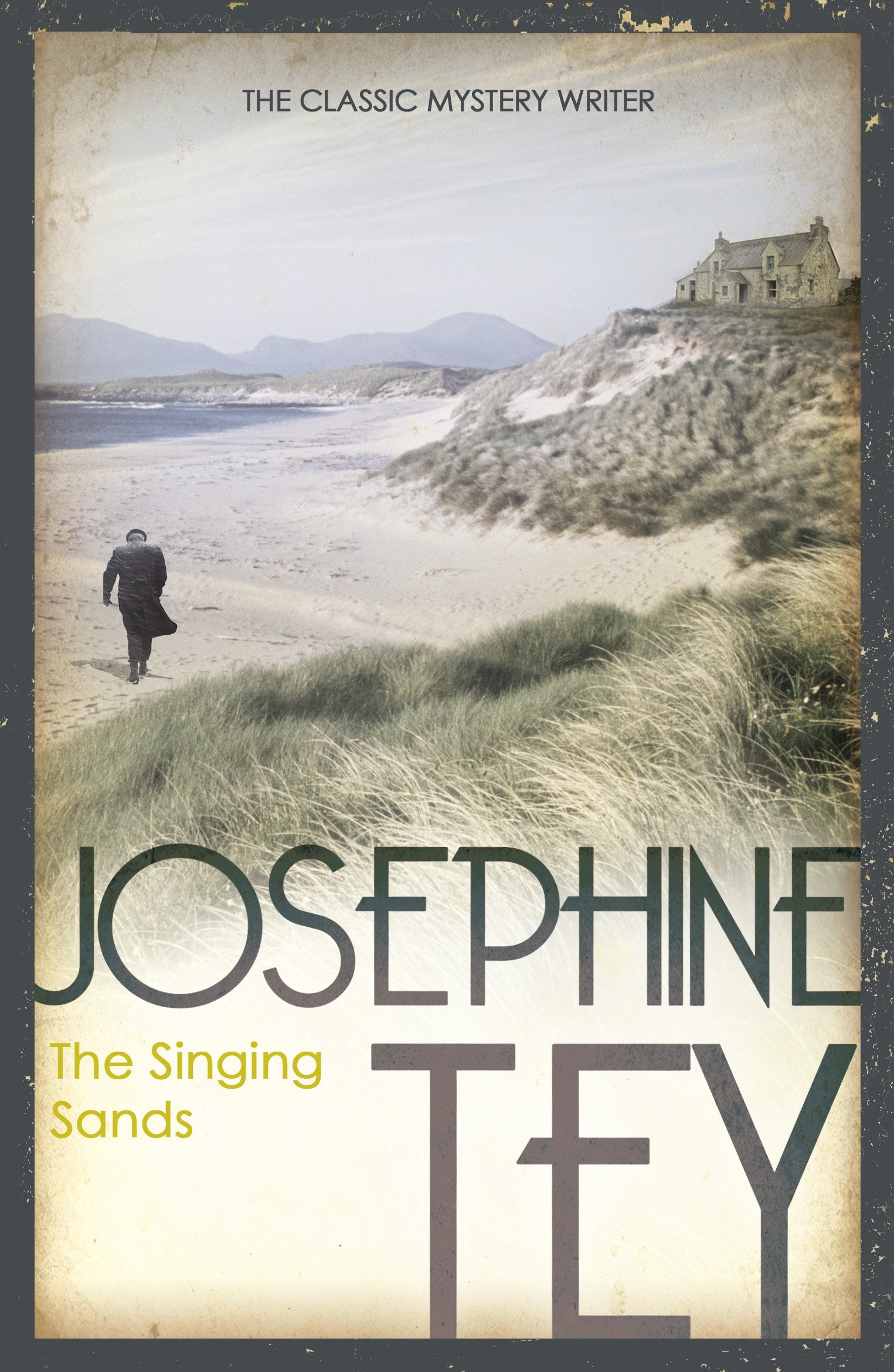 The Singing Sands By Josephine Tey. 9780099556732