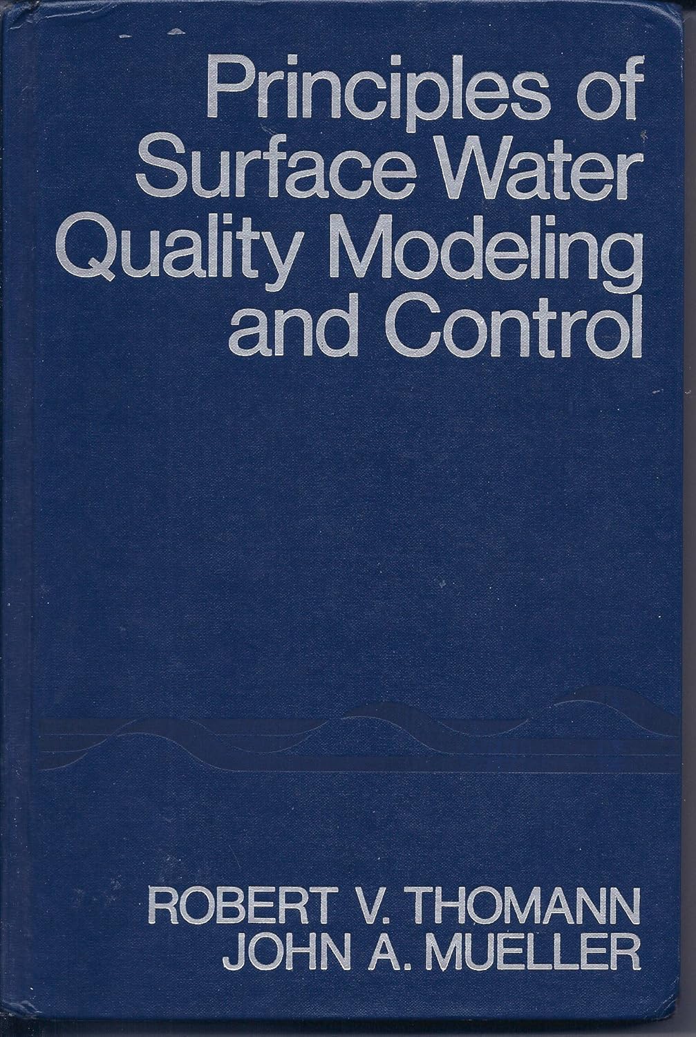 Principles of Surface Water Quality Modeling and Control Thomann