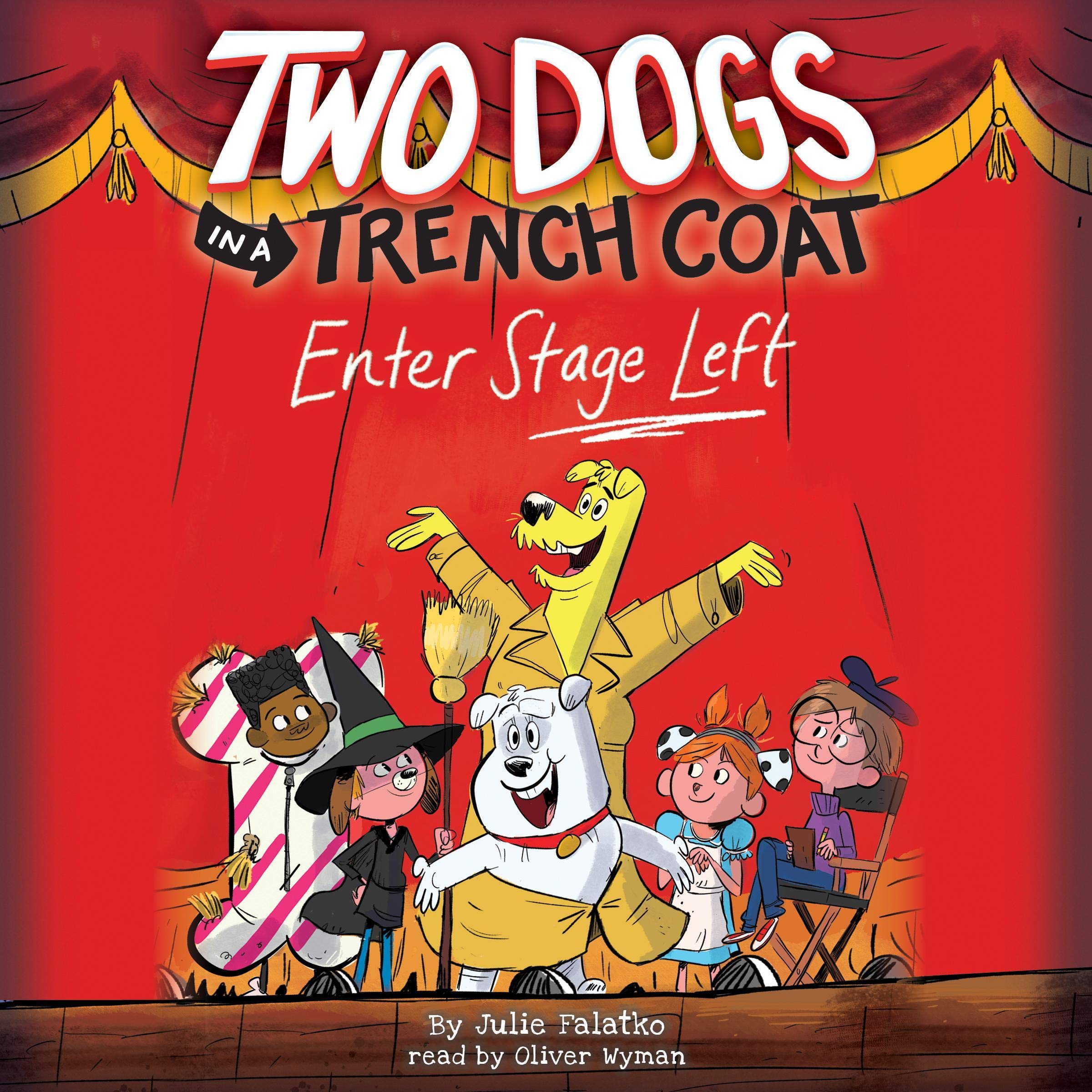 Two Dogs in a Trench Coat Enter Stage Left: Book 4