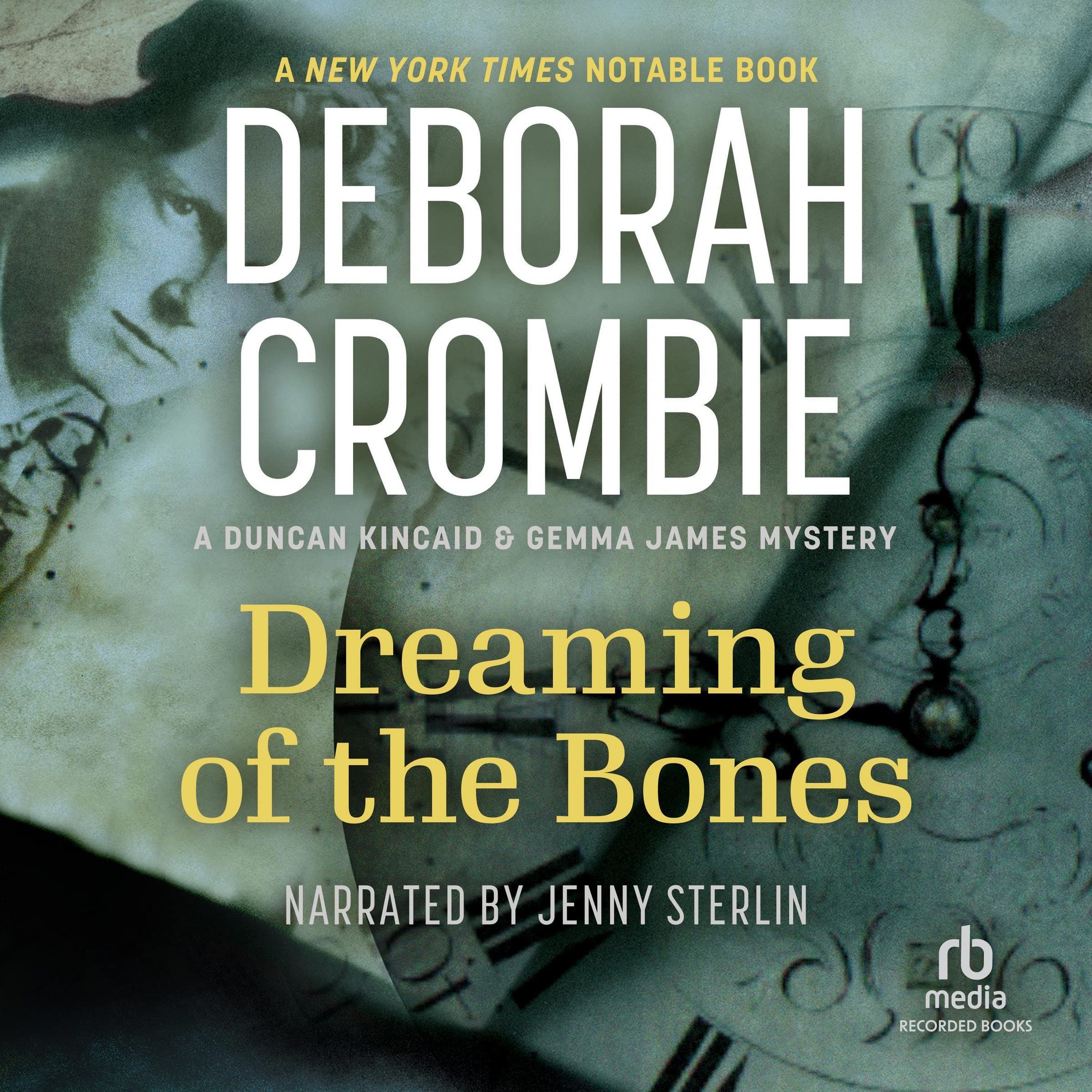 Dreaming of the Bones (The Duncan Kincaid / Gemma James Novels) 9781664498358
