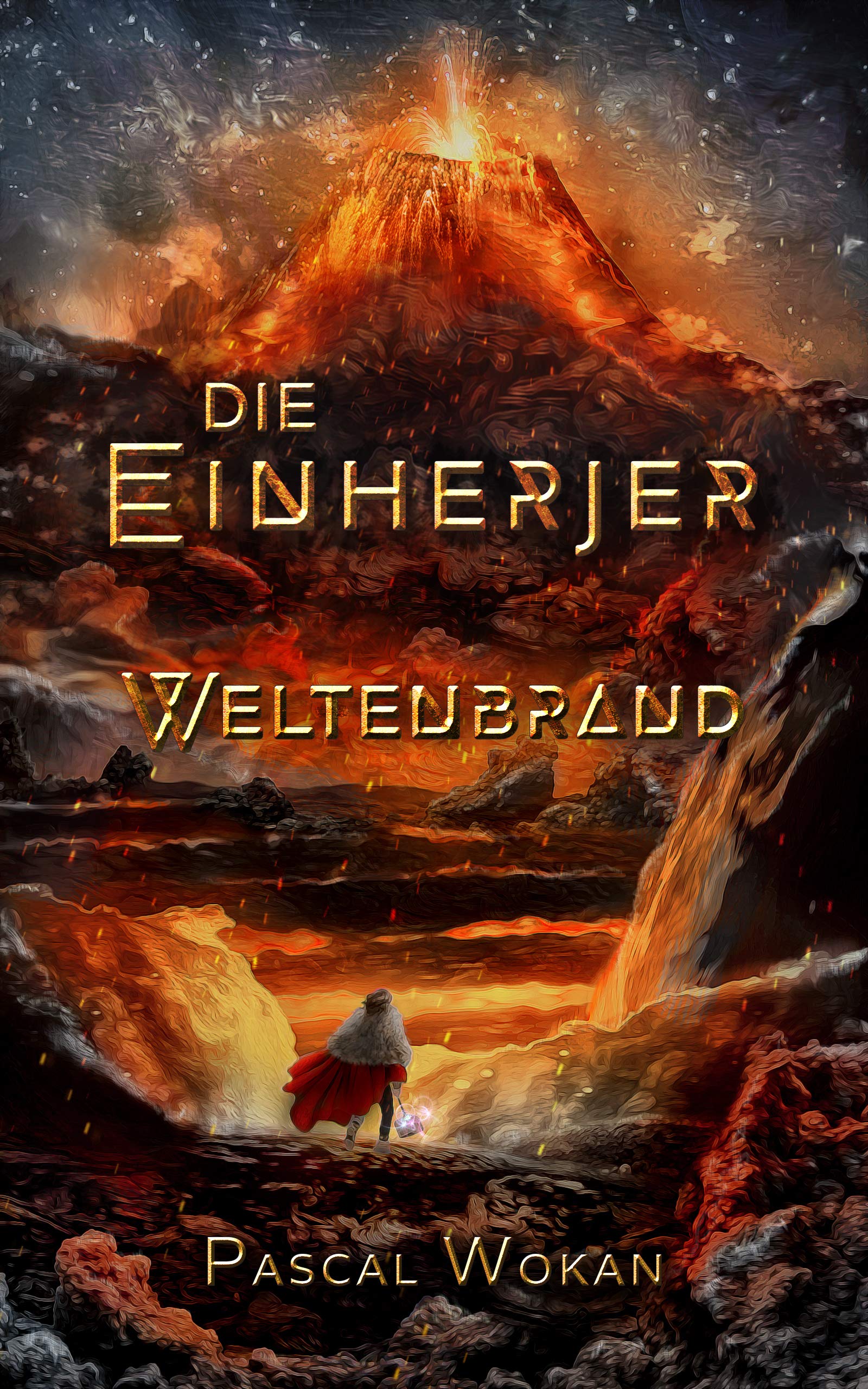 Die Einherjer: Weltenbrand (German Edition)