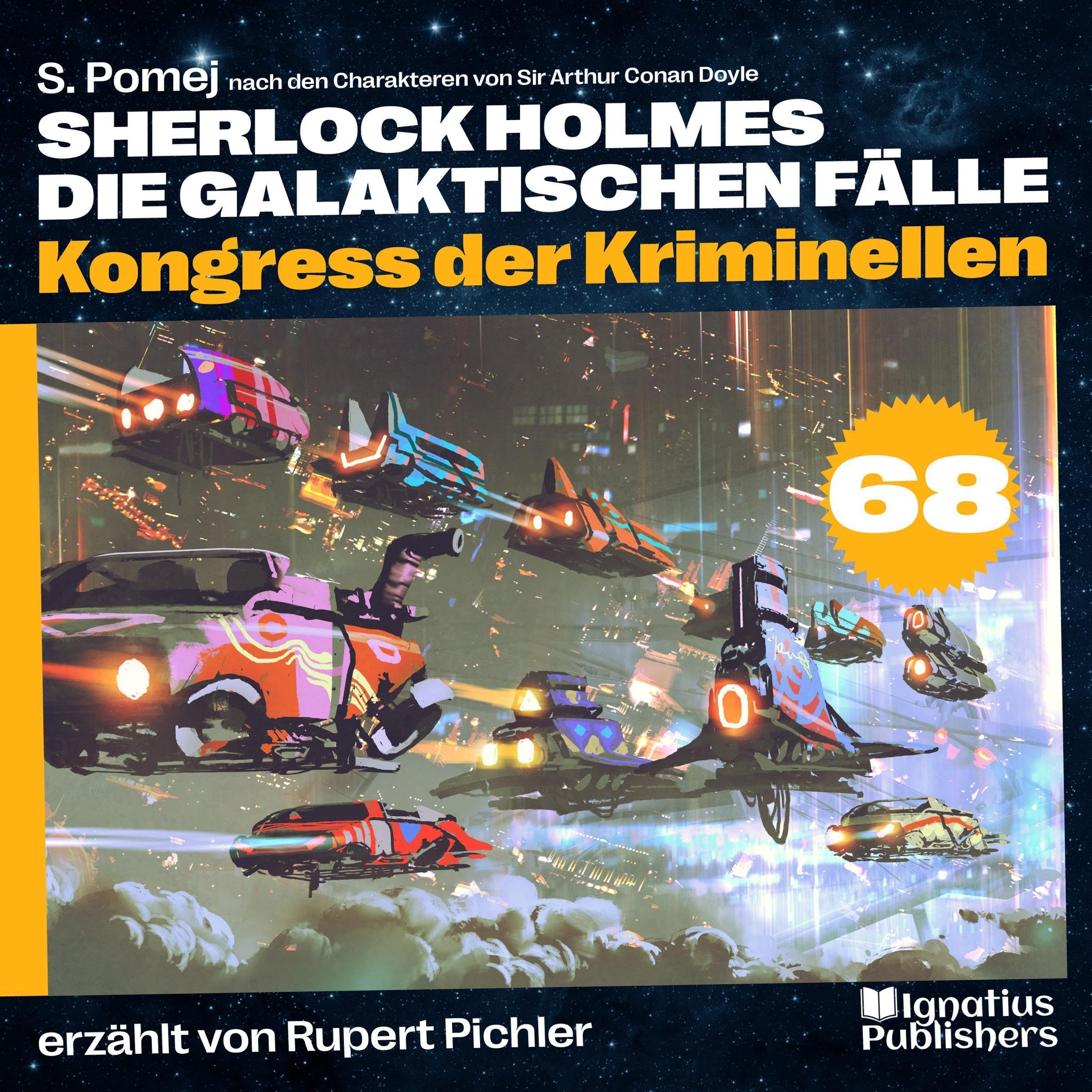 Cover art for Kongress der Kriminellen: Sherlock Holmes - Die galaktischen Fälle 68