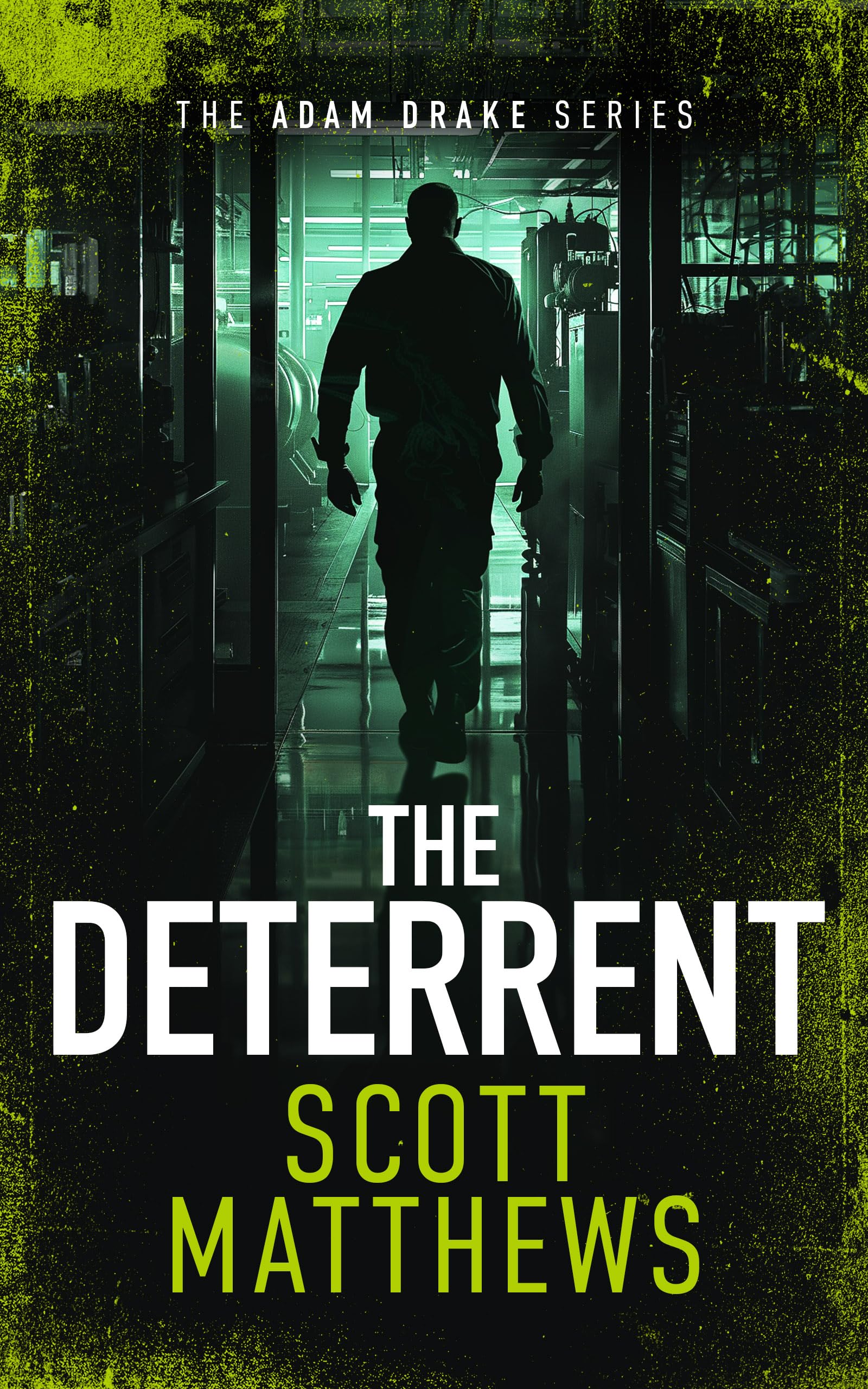 The Deterrent An Adam Drake thriller by Scott Matthews (Paperback Book)