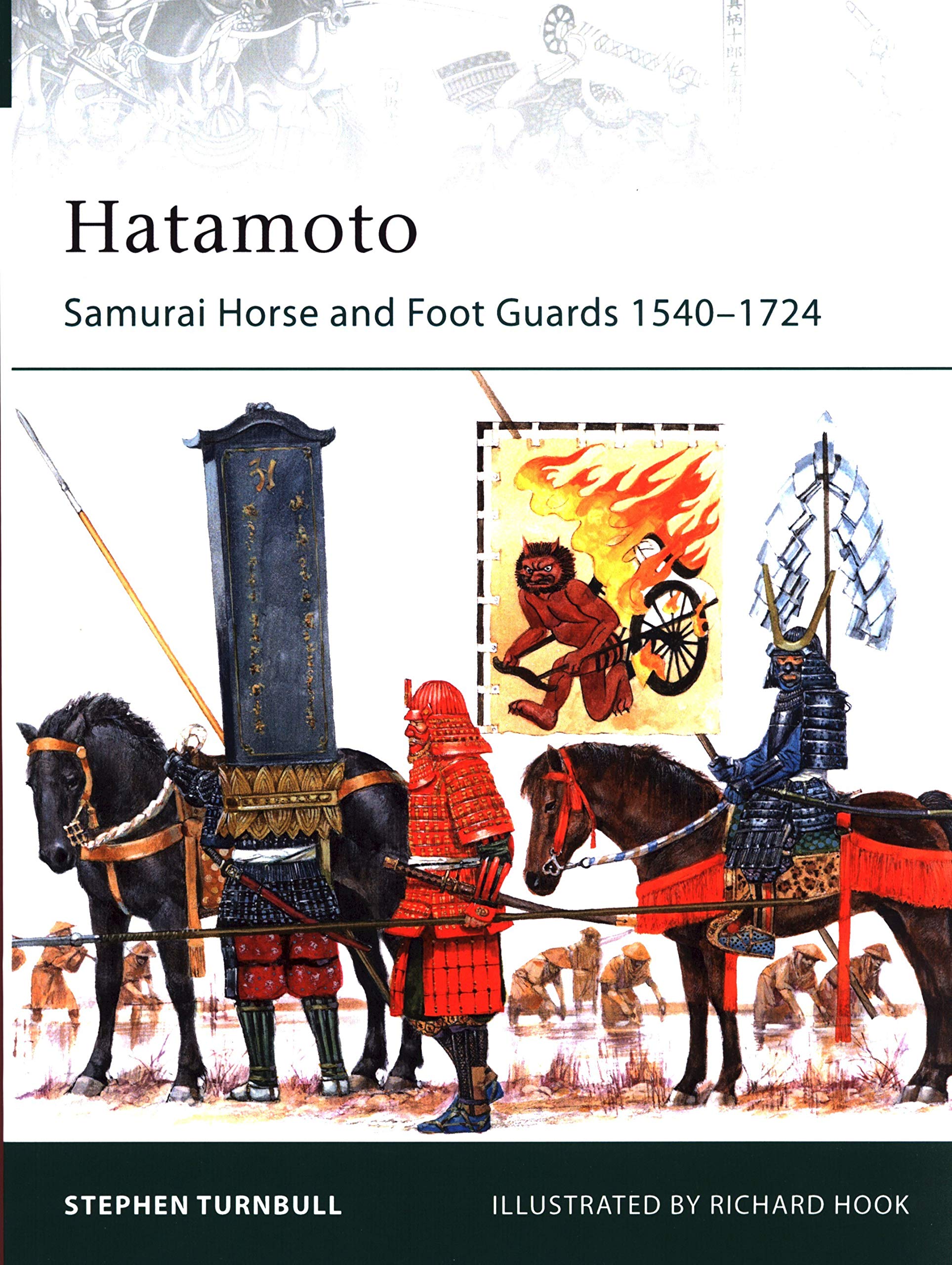 Hatamoto: Samurai Horse and Foot Guards 1540–1724