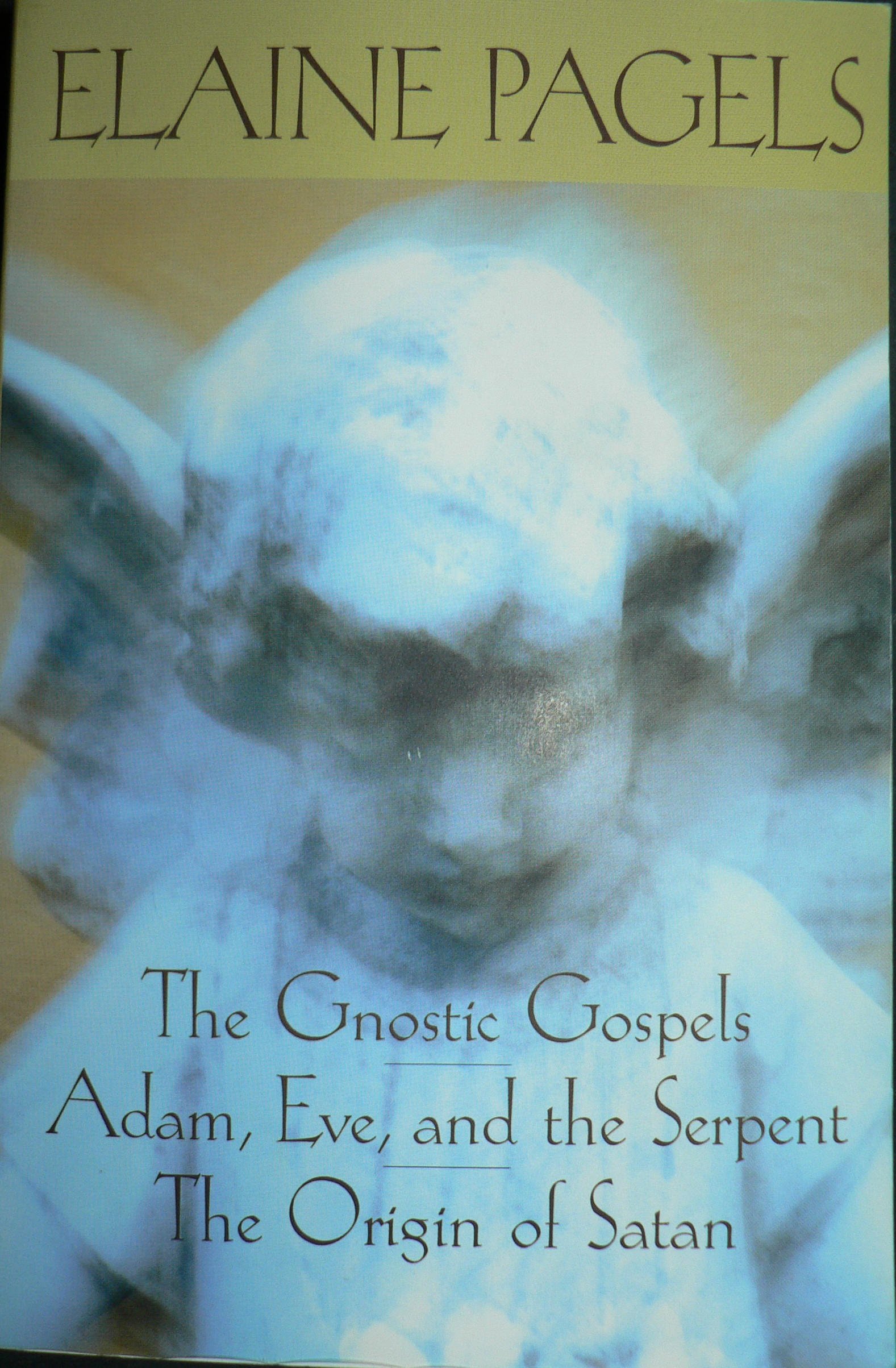 The Gnostic Gospels / Adam, Eve, and the Serpent / The Origins of Satan cover