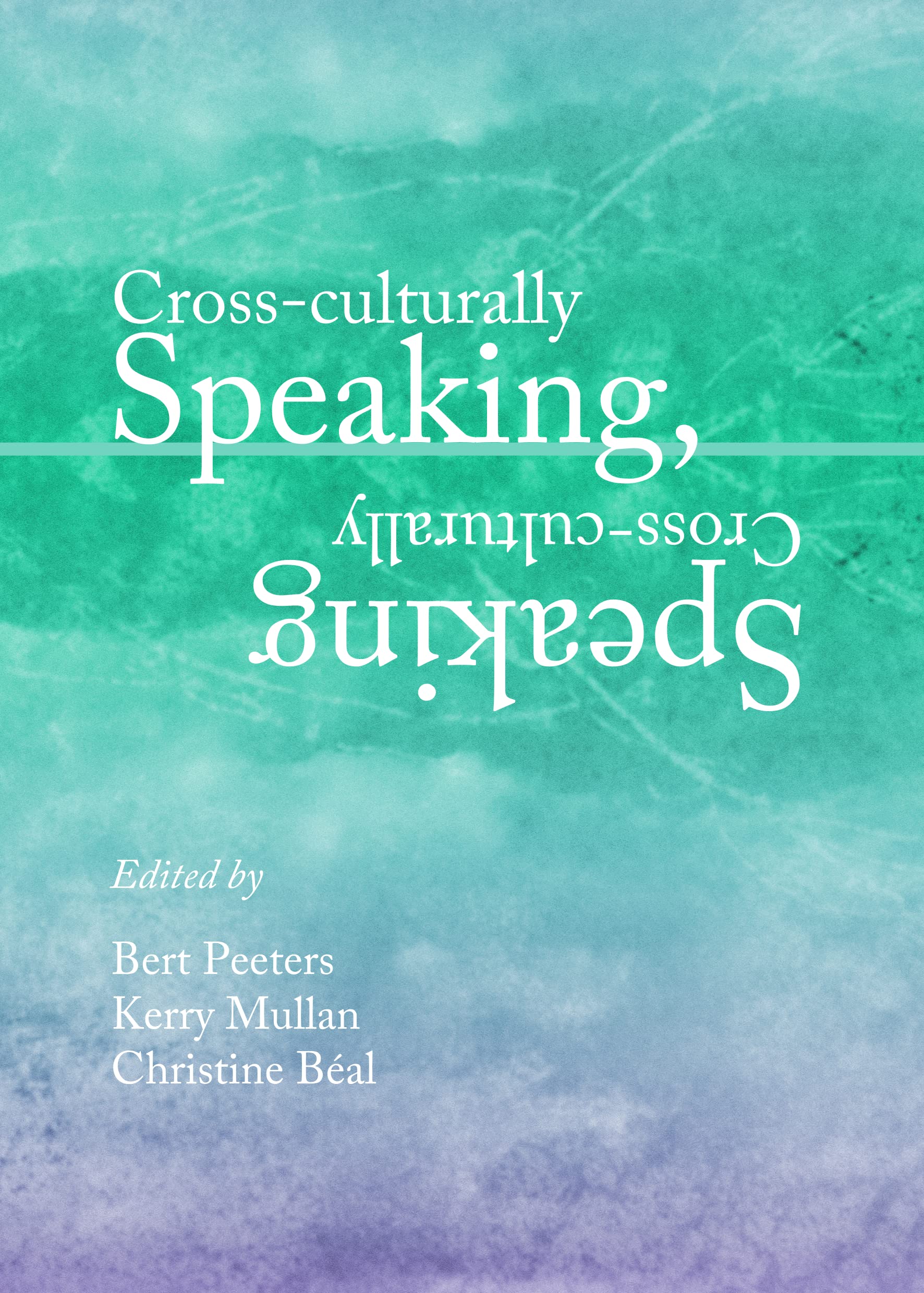Buy Cross-Culturally Speaking, Speaking Cross-Culturally — BookShops.in