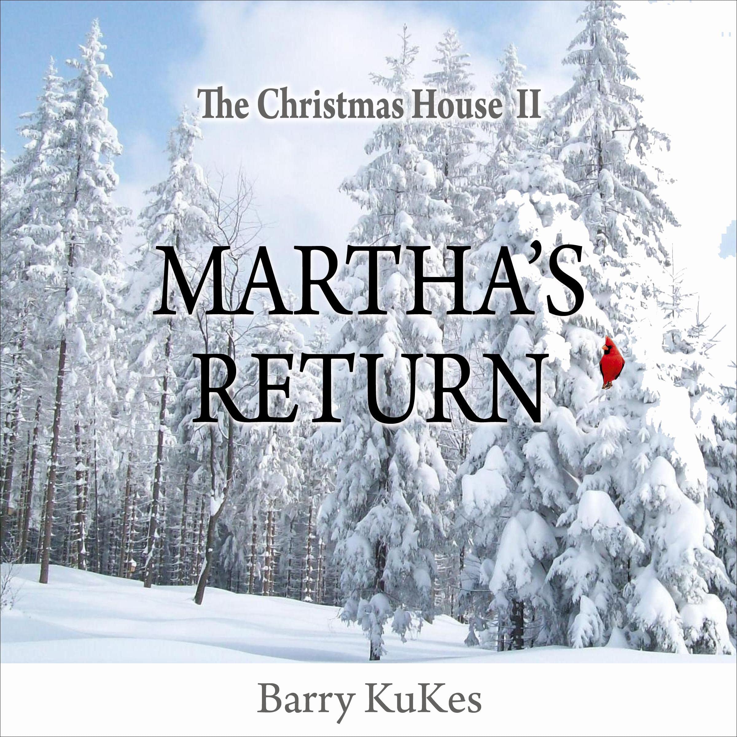 The Christmas House II: Martha Returns