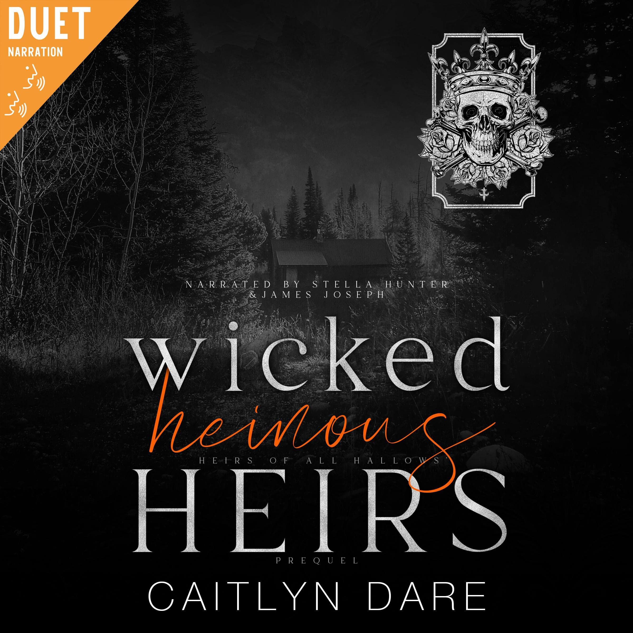 Wicked Heinous Heirs