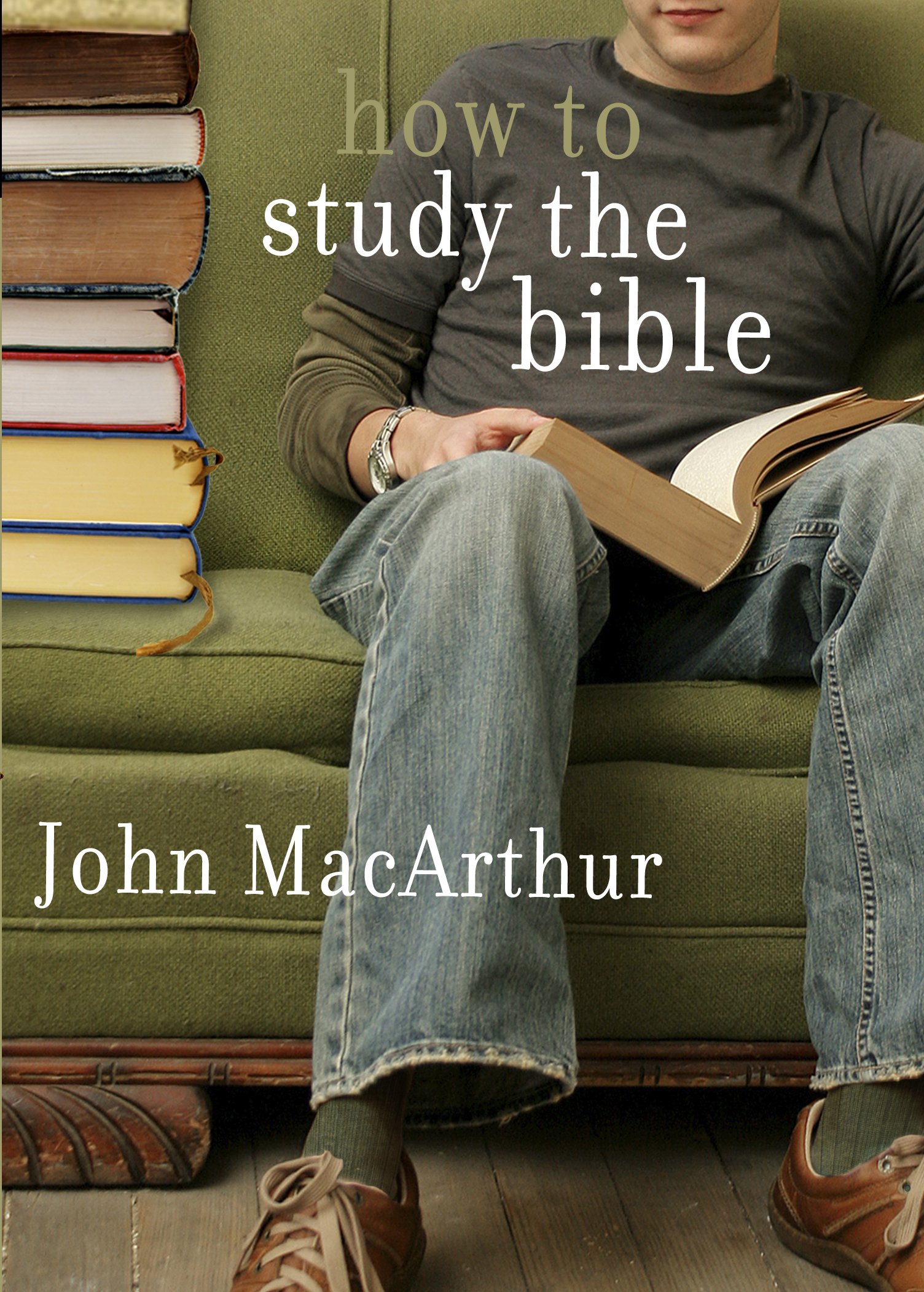 How to Study the Bible Kindle Edition
