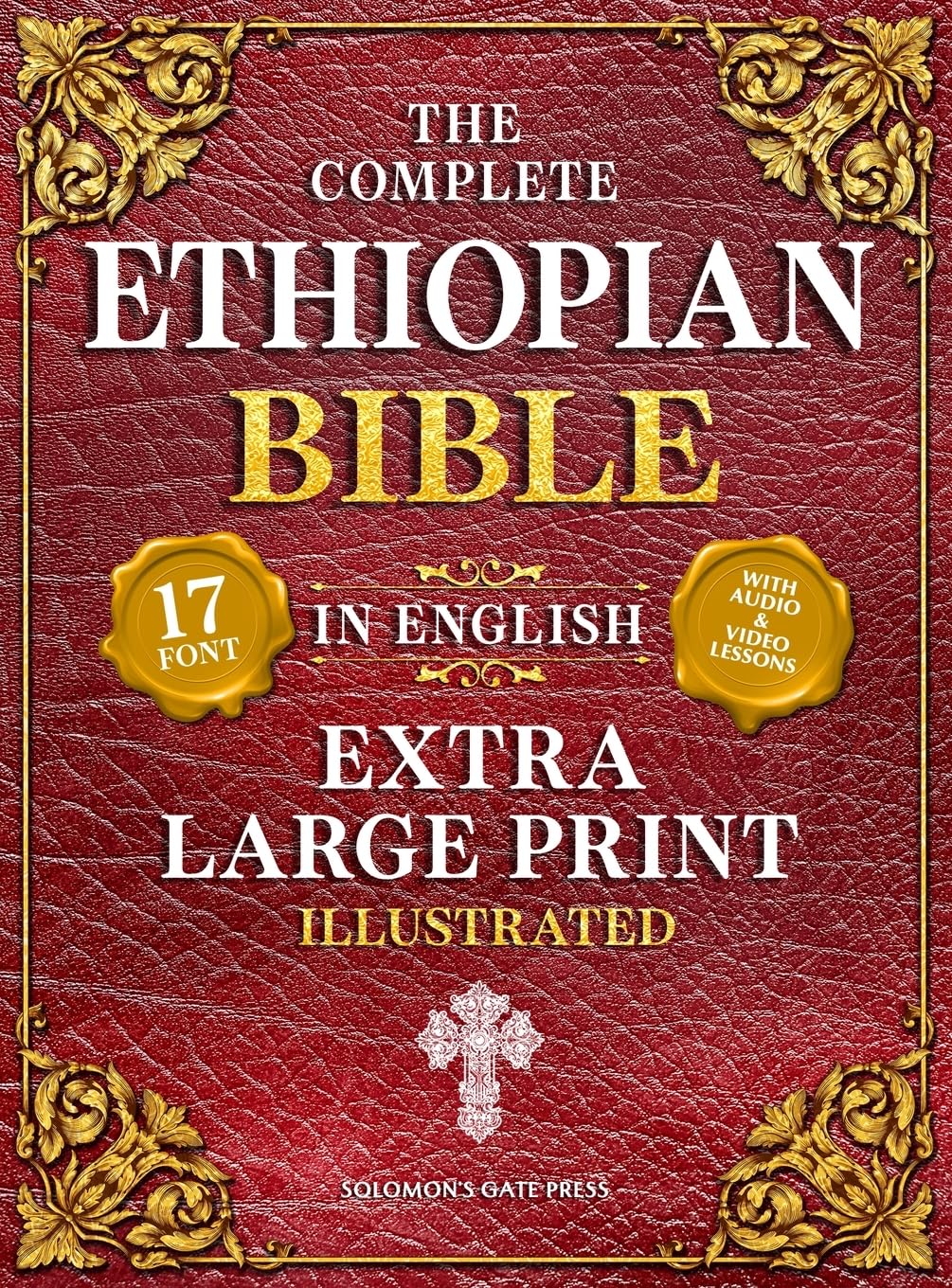 The Complete Ethiopian Bible in English (Extra-Large Print 17-Point Font, Illustrated) Includes Missing Apocrypha, Book of Enoch, Ezras, Jubilees, Meqabyan, Book of Wisdom, & Other Orthodox Lost Books