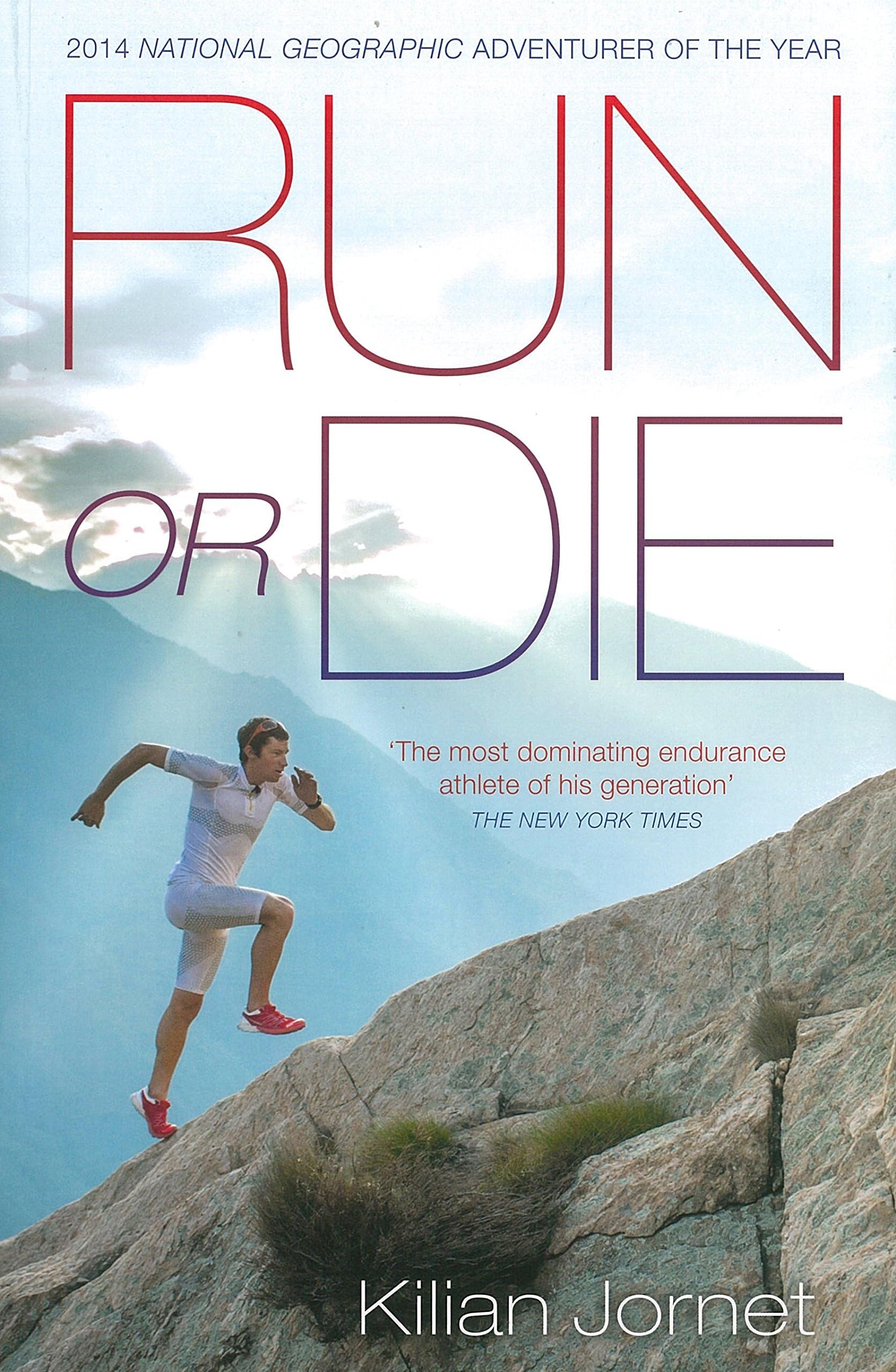 Viking Run or Die: The Inspirational Memoir of the World's Greatest Ultra-Runner