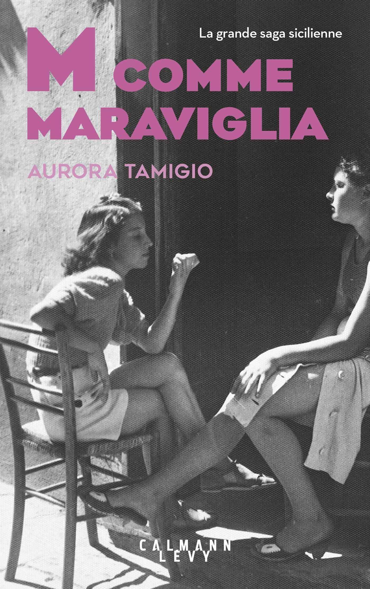 M comme Maraviglia: La grande saga italienne