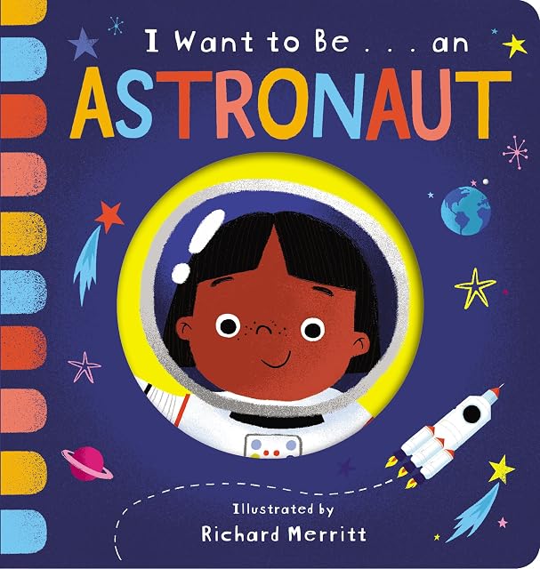 Portada de I want to be. An astronaut