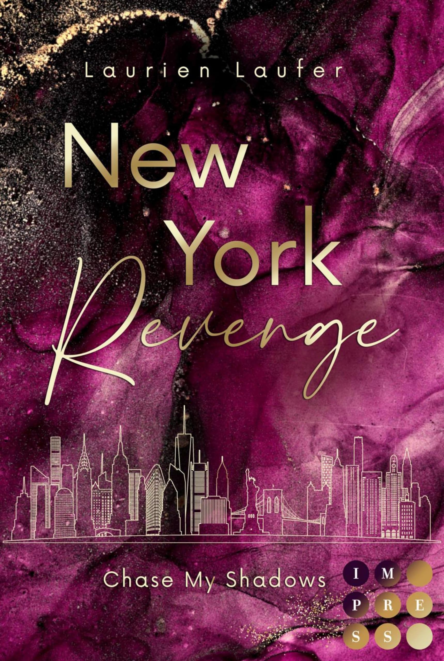 New York Revenge 2: Chase My Shadows: Bad Boy meets It-Girl. Romantic Suspense in New Yorks High Society (German Edition)