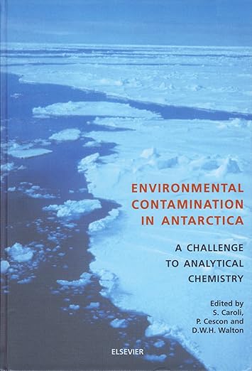 Environmental Contamination in Antarctica: A Challenge to Analytical Chemistry