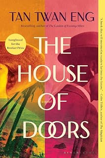 The House of Doors by Tan Twan Eng: Booker Longlisted Historical Fiction on Love, Betrayal & Colonialism