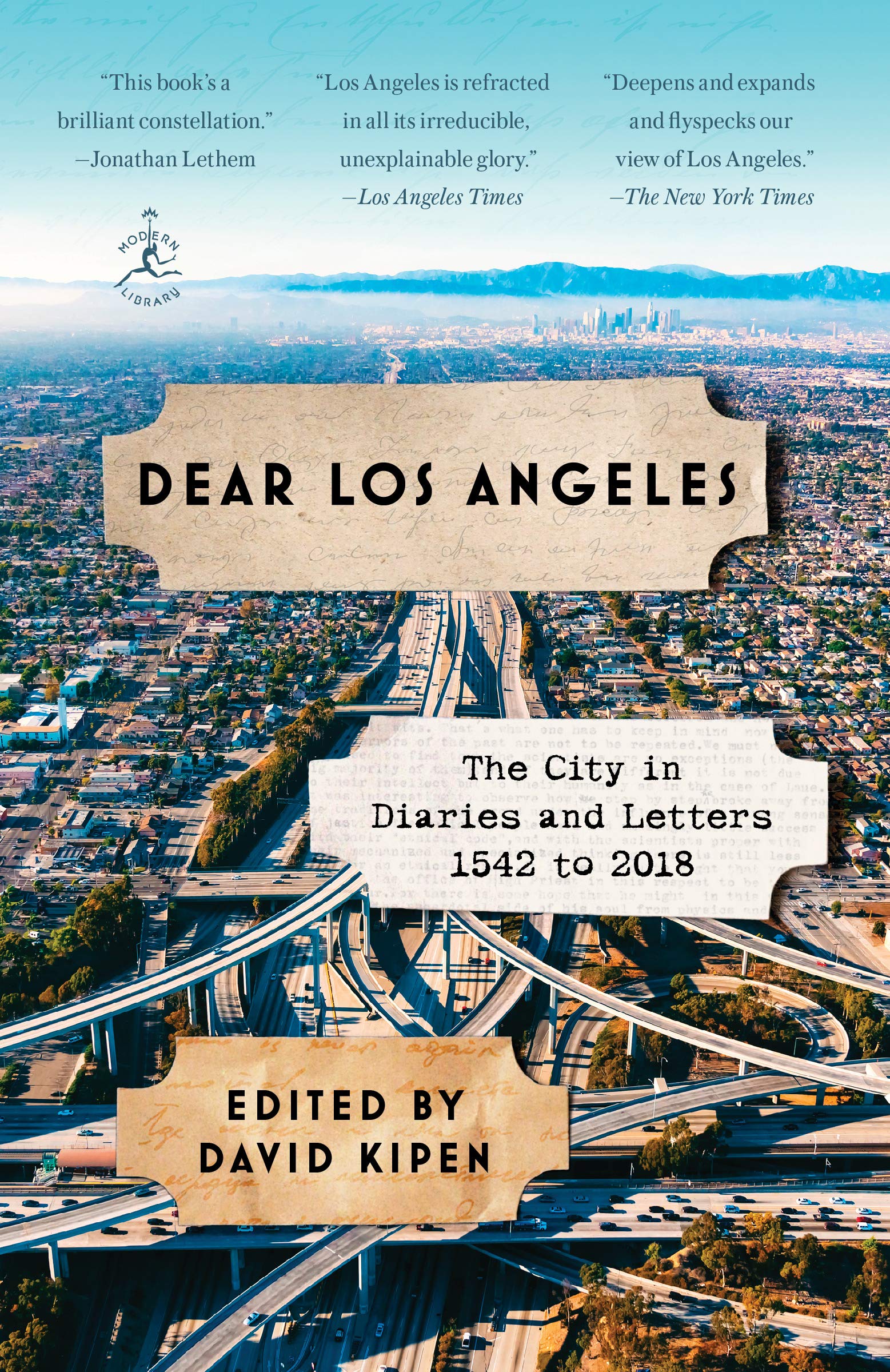 Dear Los Angeles: The City in Diaries and Letters, 1542 to 2018 (Modern Library)