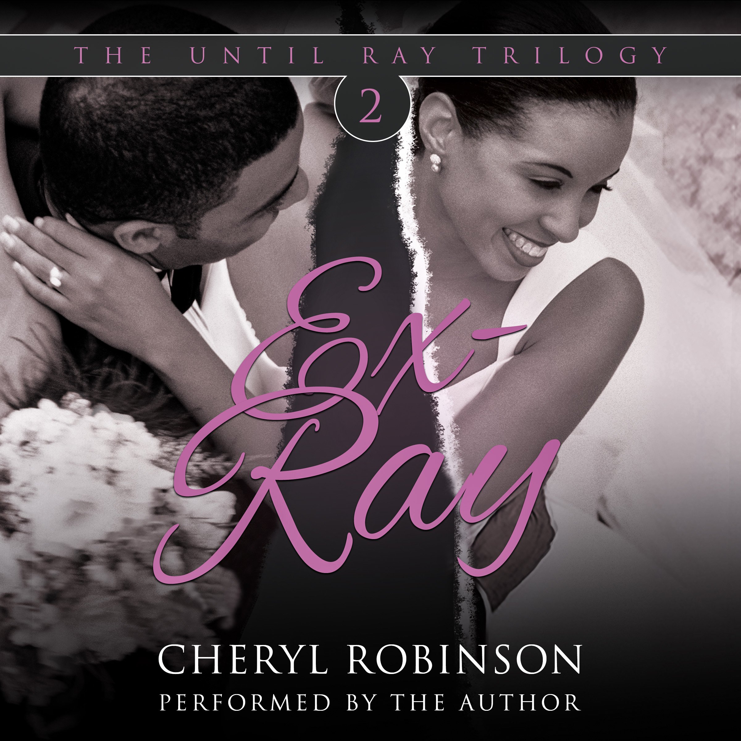 Ex-Ray: Book Two of the Until Ray Trilogy