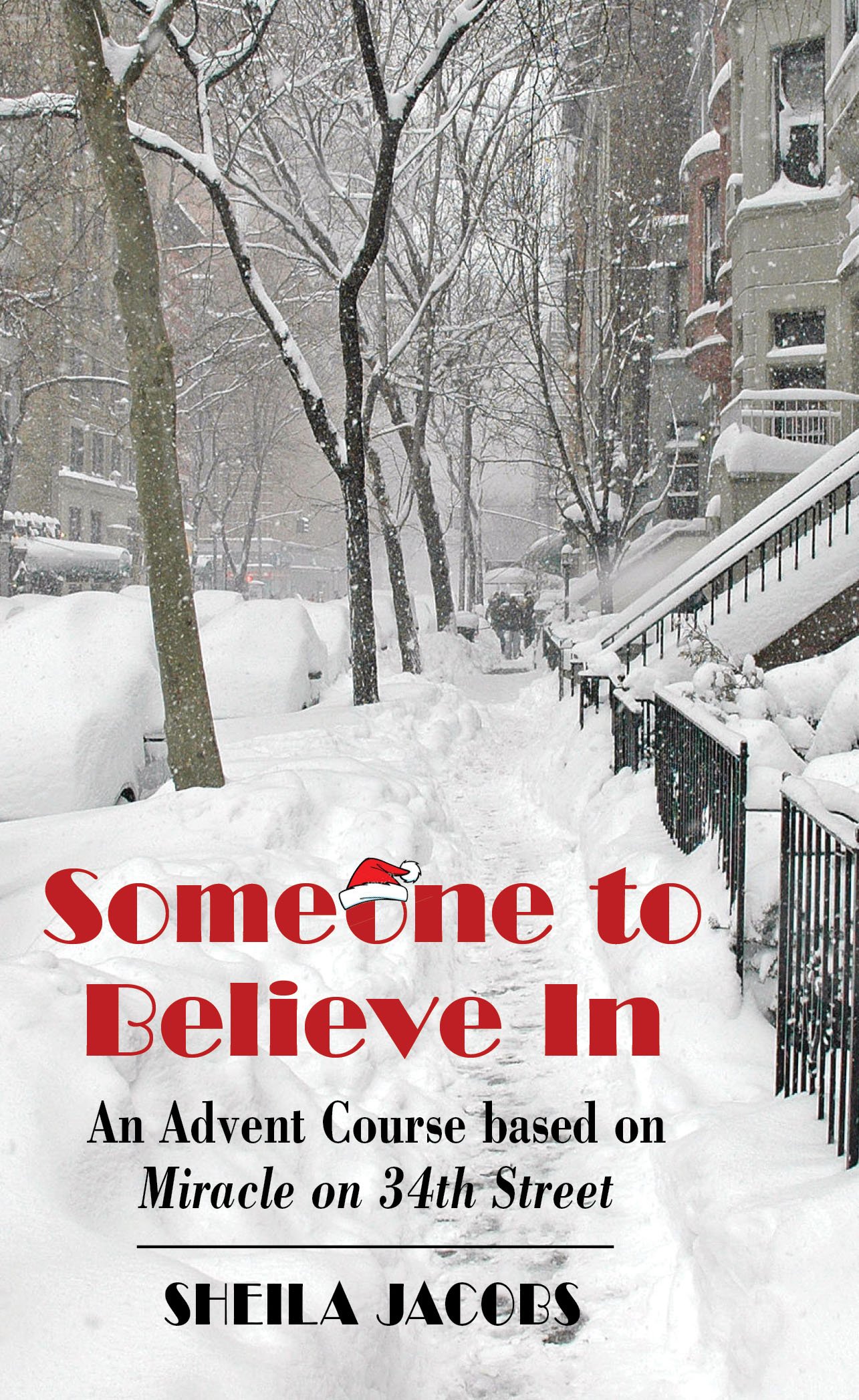 Someone To Believe In: An Advent Course based on Miracle on 34th Street