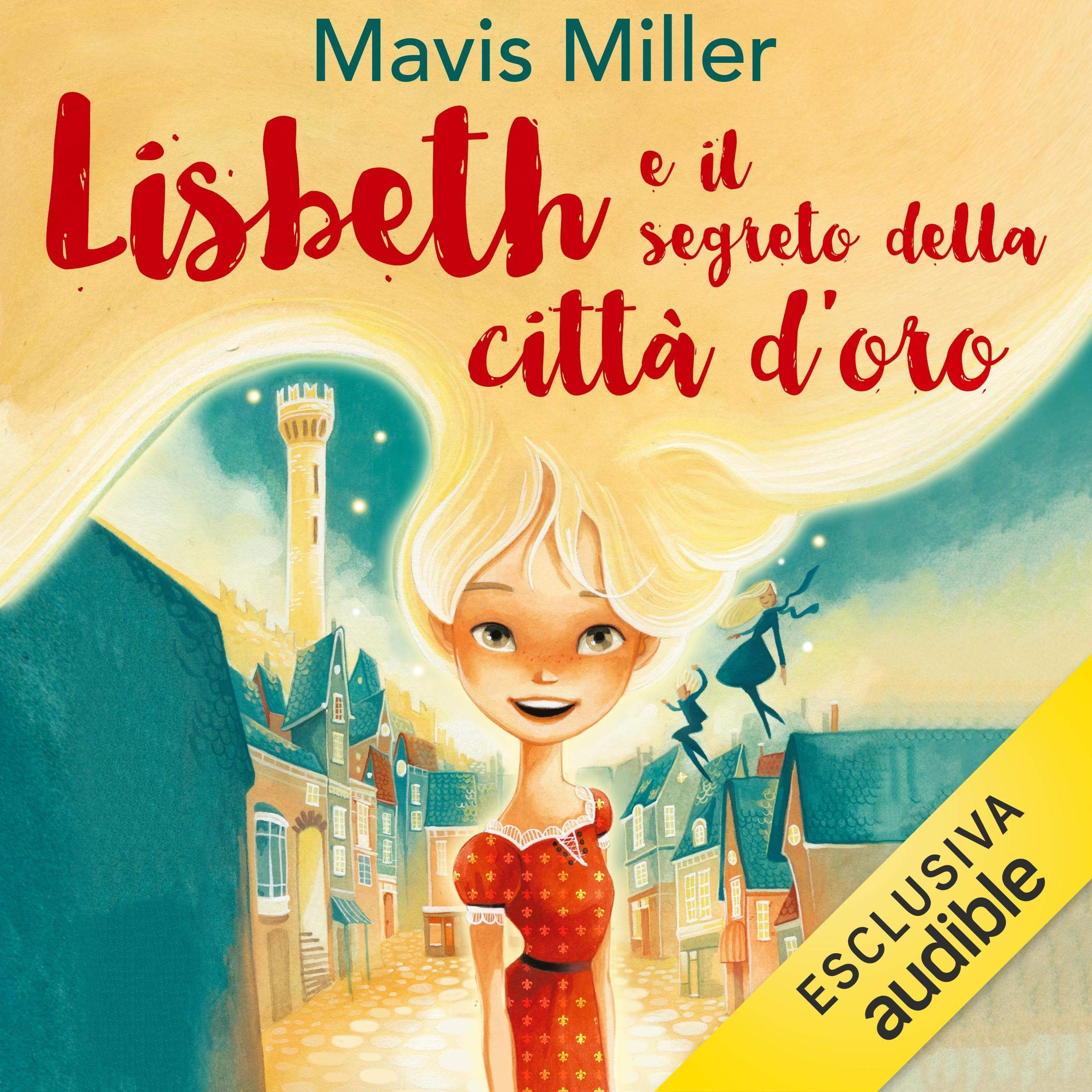 Lisbeth e il segreto della città d'oro