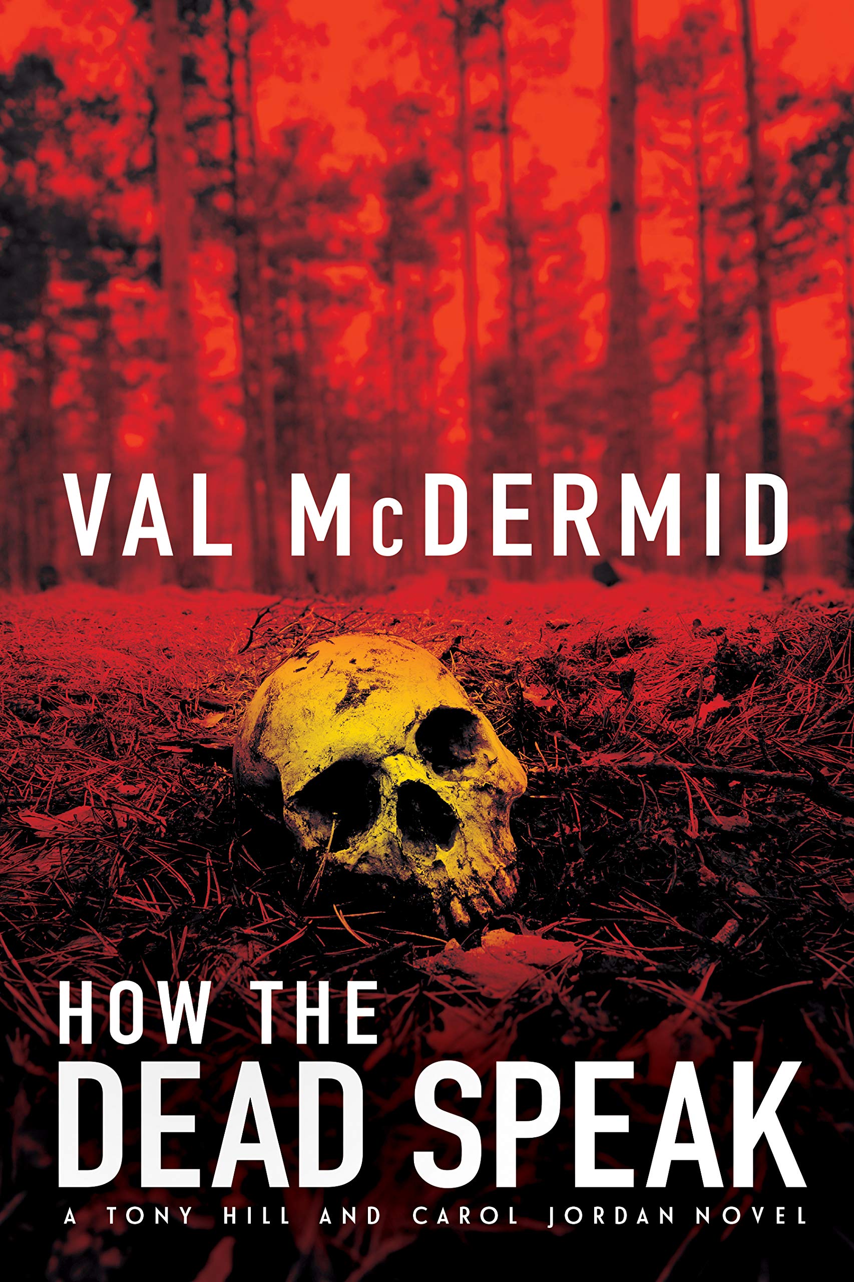 Buy How the Dead Speak: A Tony Hill and Carol Jordan Thriller: 5 (Tony Hill Novels) — BookShops.in