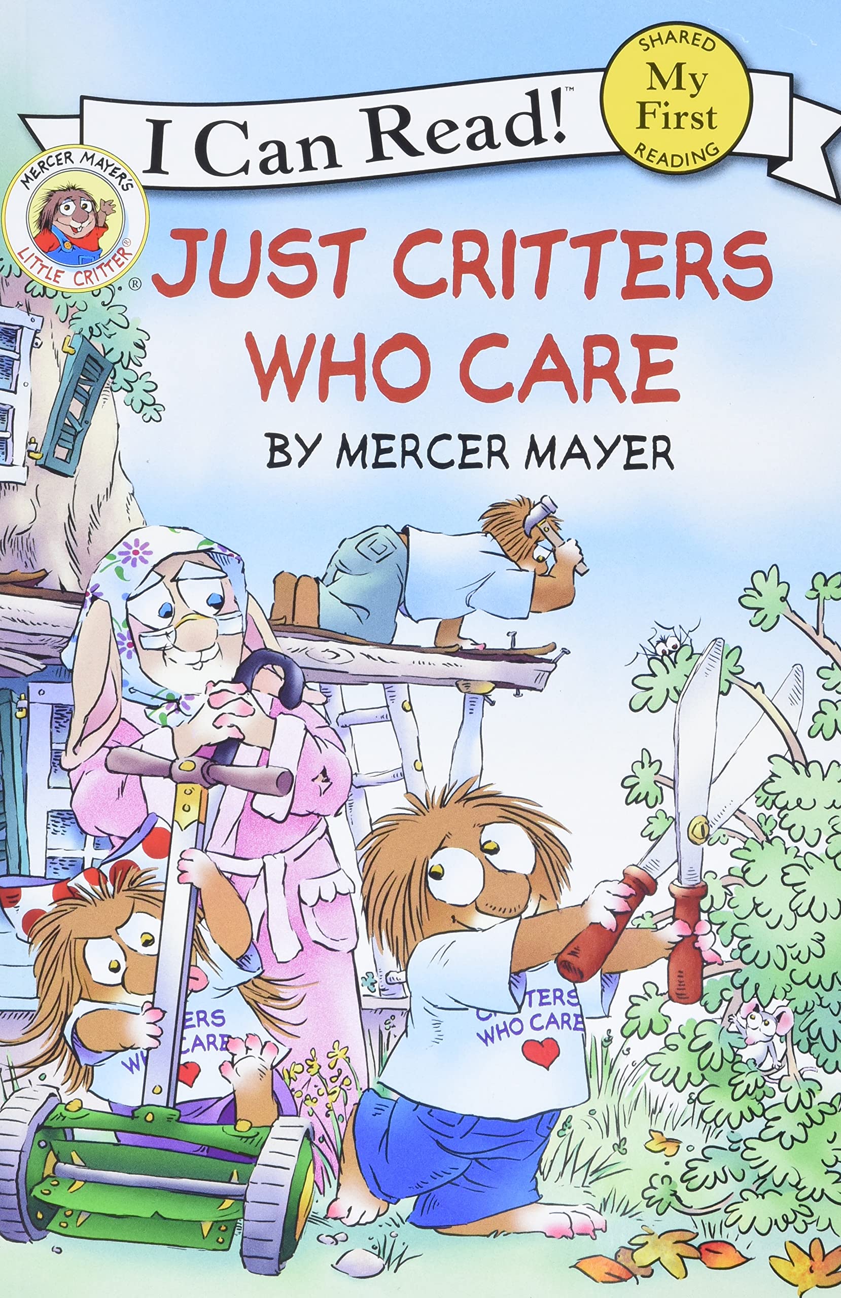 Cover of Little Critter: Just Critters Who Care (My First I Can Read)