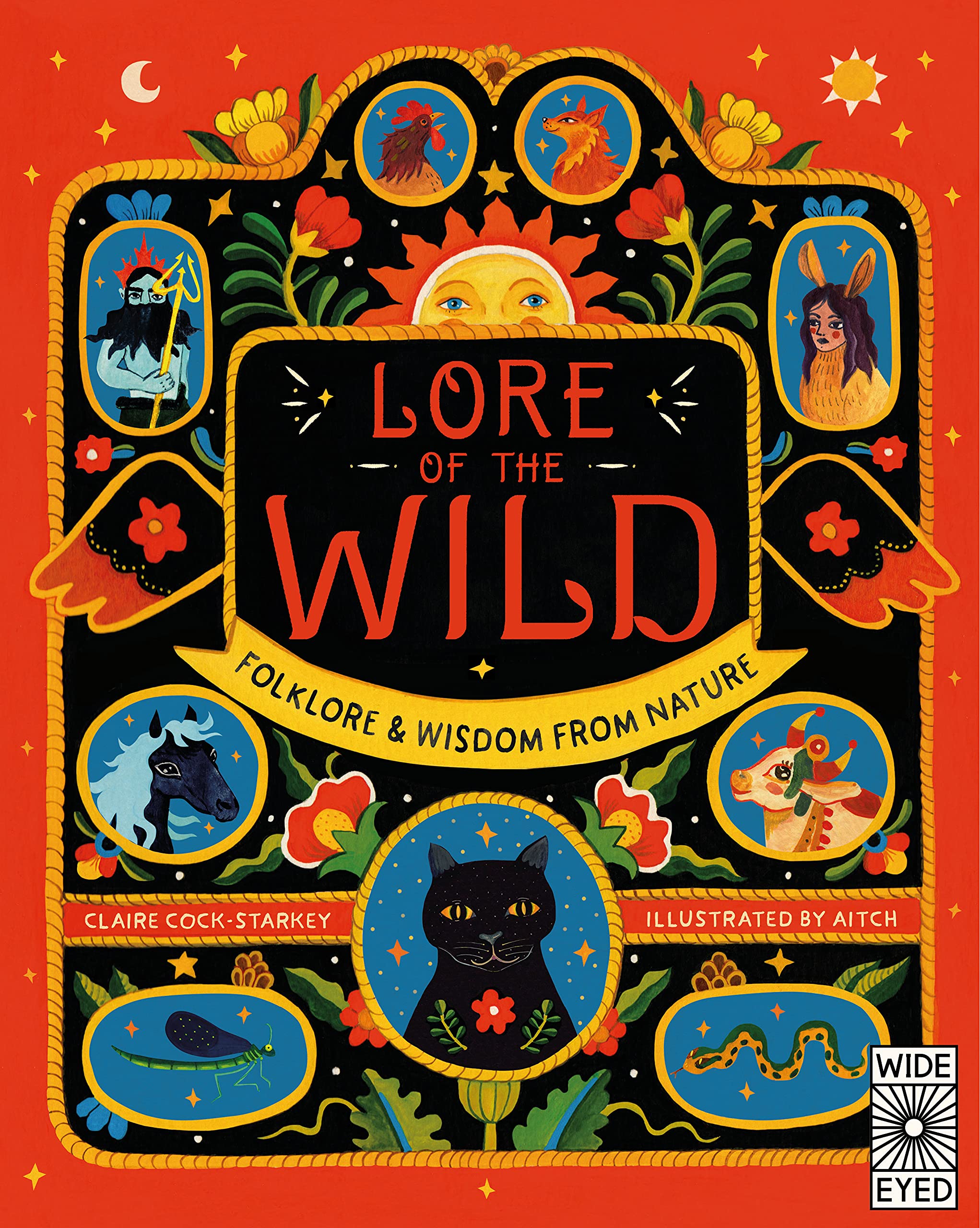 Lore of the Wild : Folklore and Wisdom from Nature Volume 1