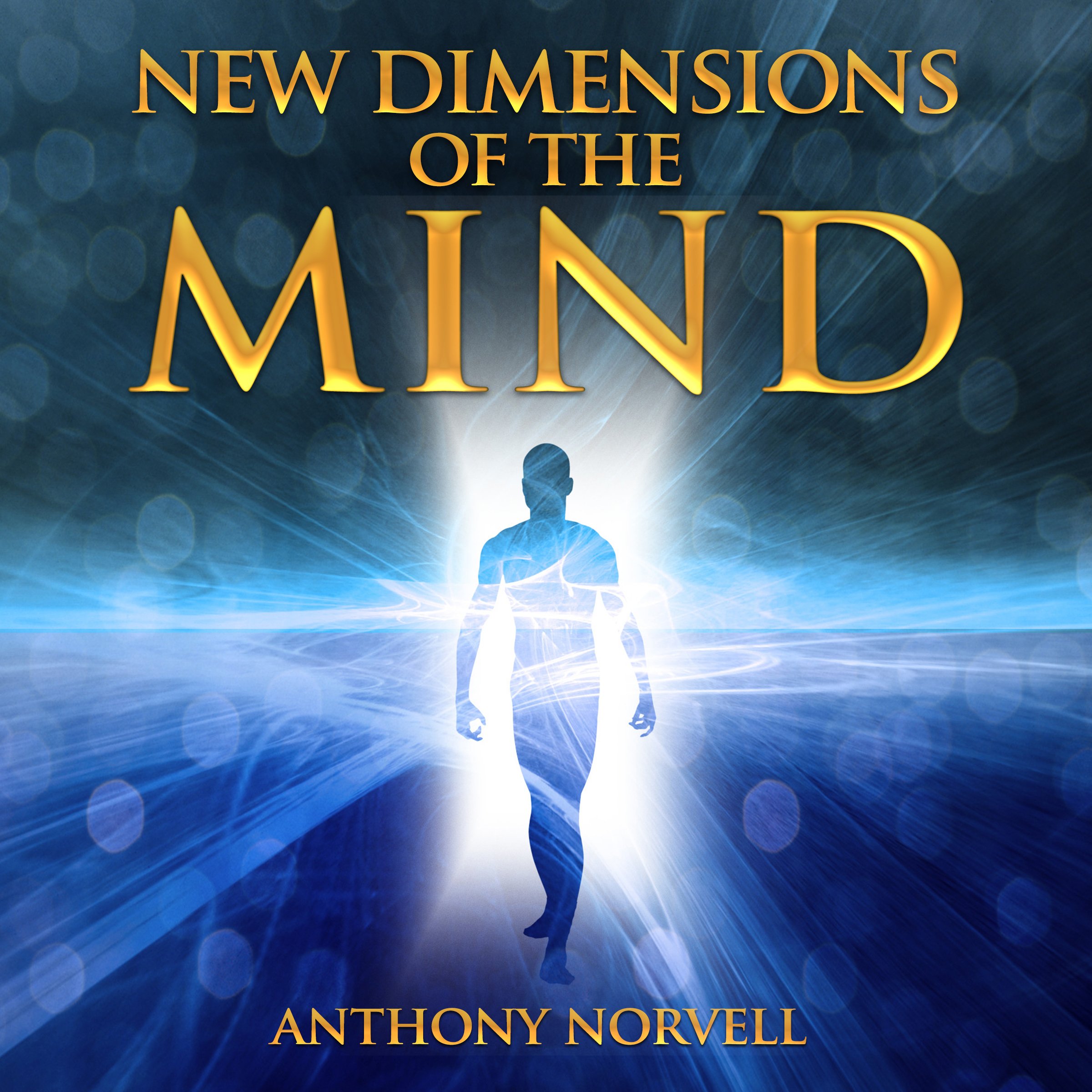 New Dimensions of the Mind