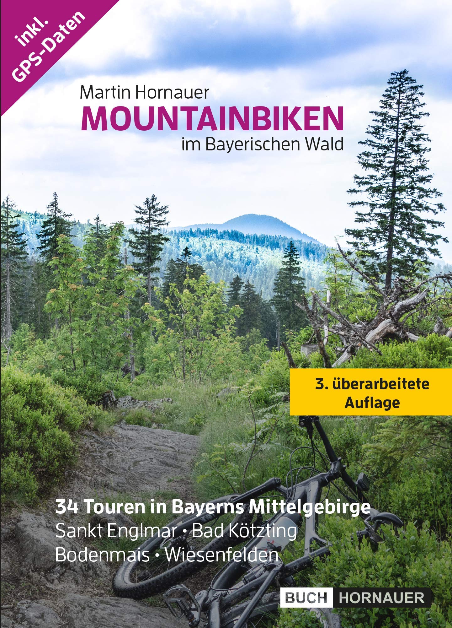 Mountainbiken im Bayerischen Wald: MTB Guide mit GPS Daten: Klassische  Enduro Touren fr Mountainbike und E-Bike : Hornauer, Martin: Amazon.de:  Bcher