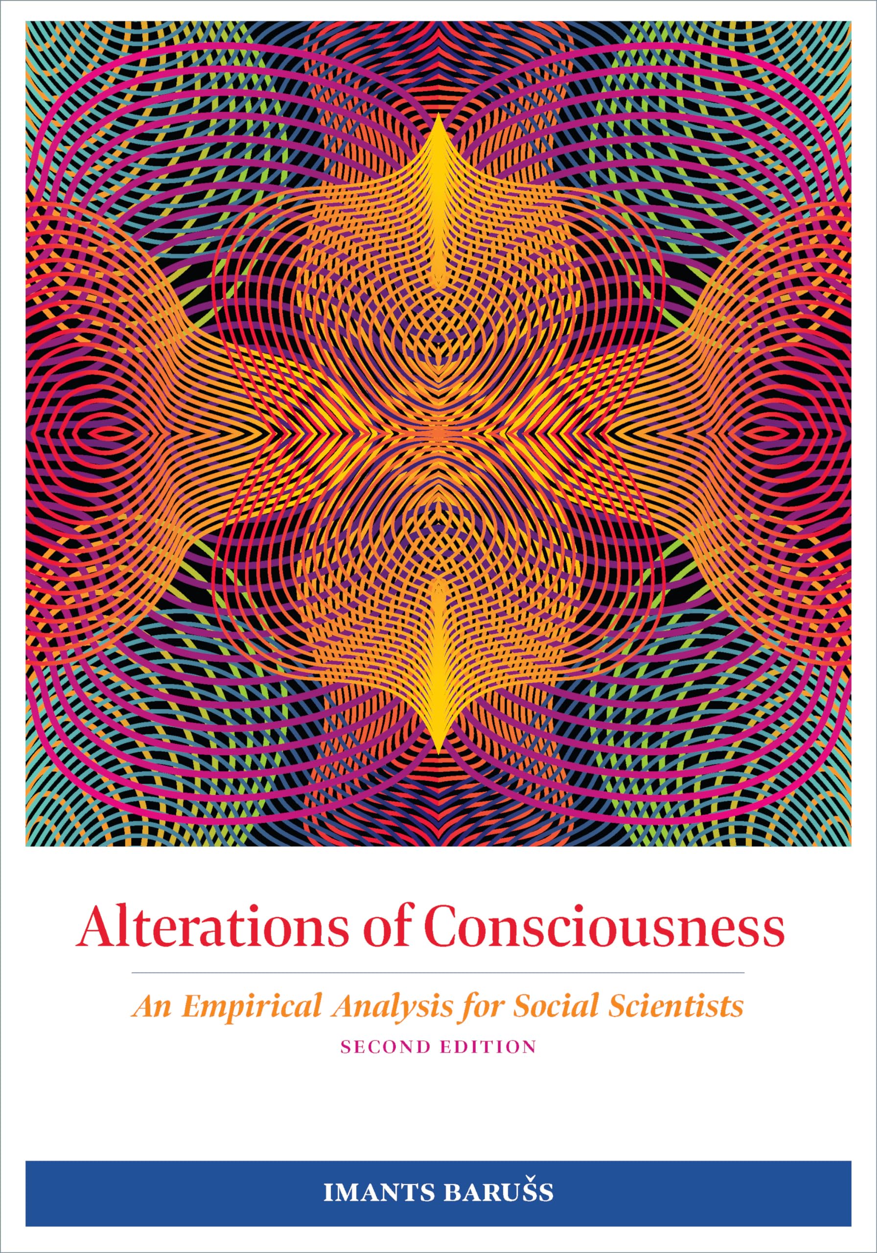 Alterations of Consciousness – An Empirical Analysis for Social Scientists