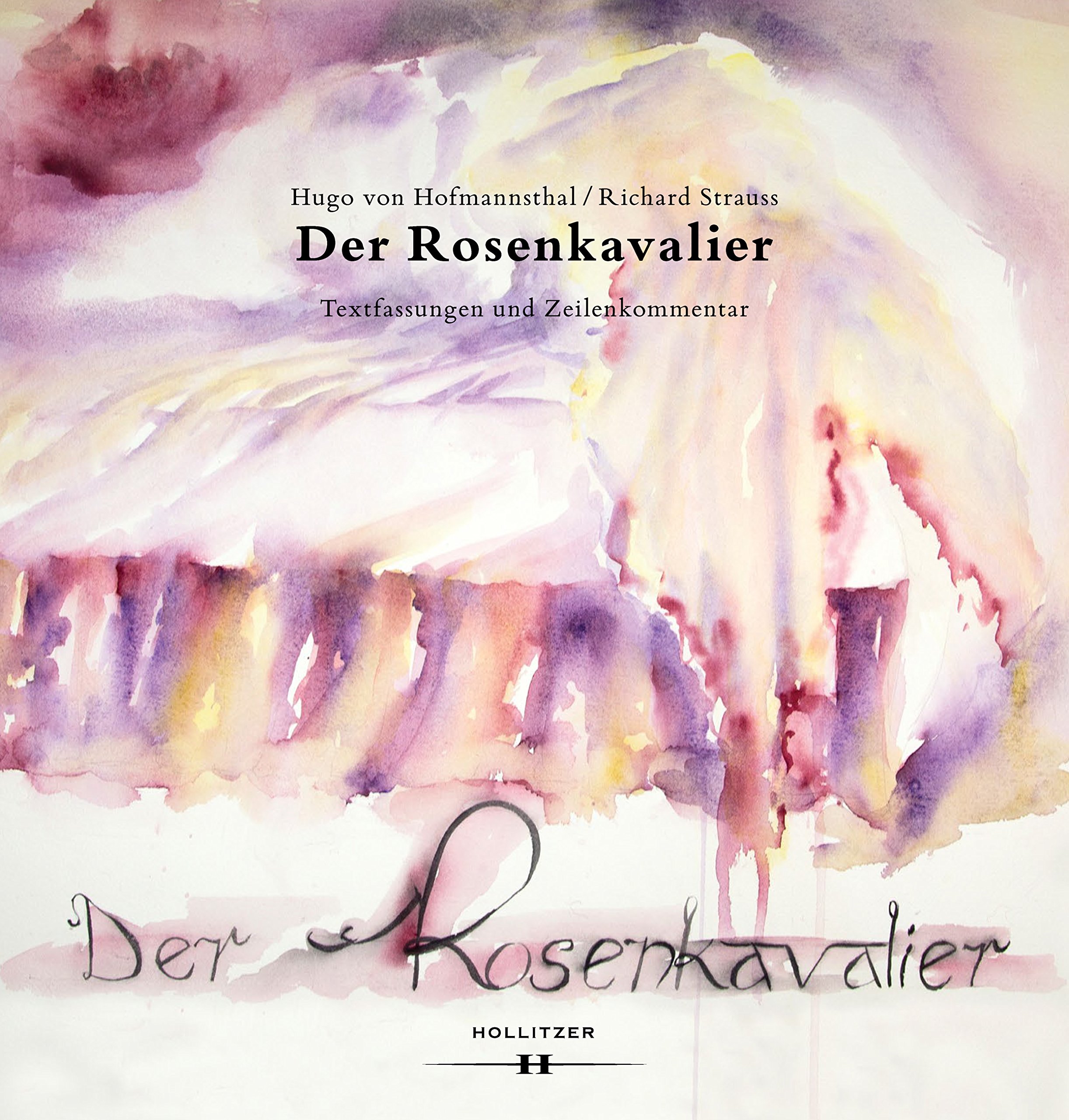 Der Rosenkavalier Textfassungen und Zeilenkommentar édition critique prestigieuse
