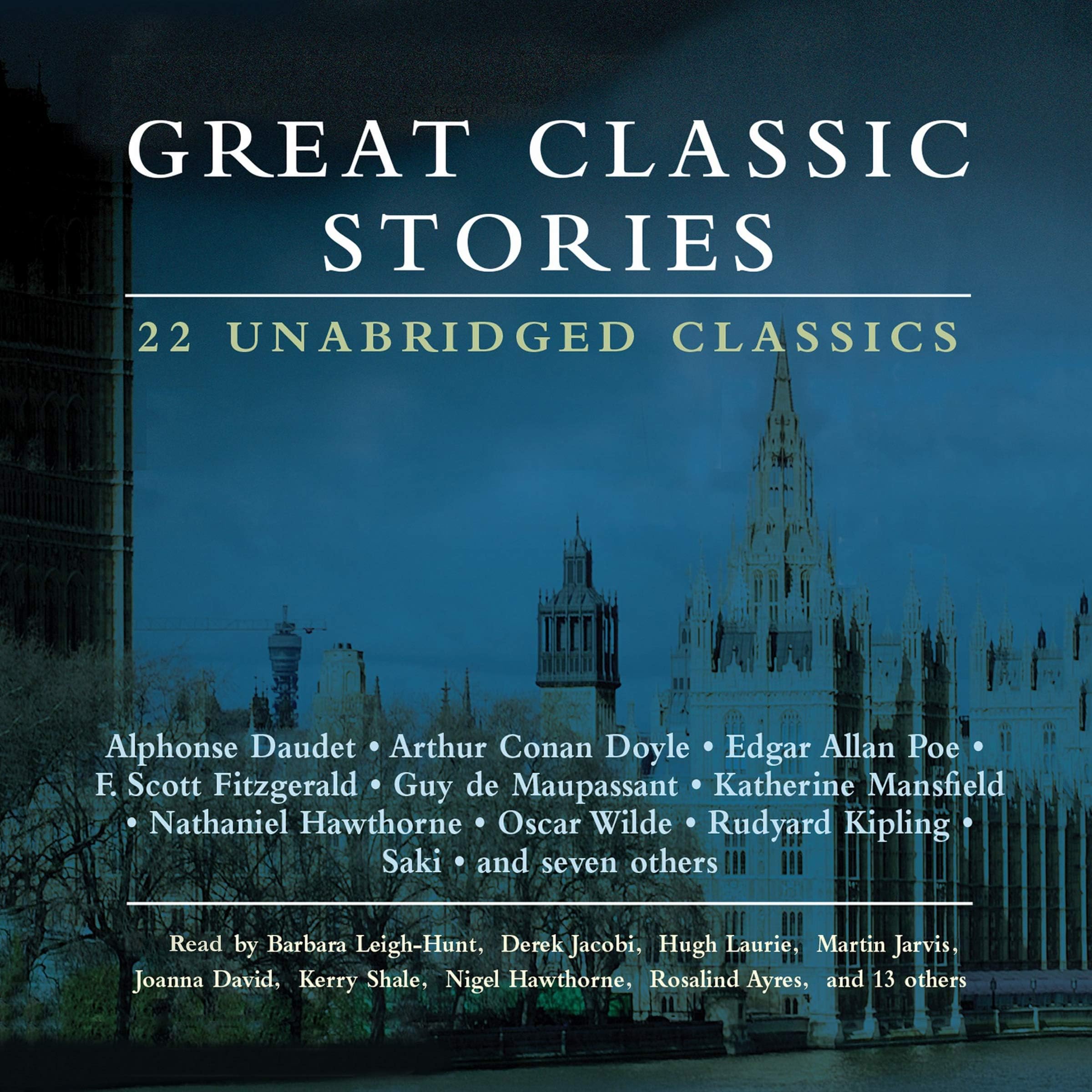 Great Classic Stories: 22 Unabridged Classics (Audio Editions)