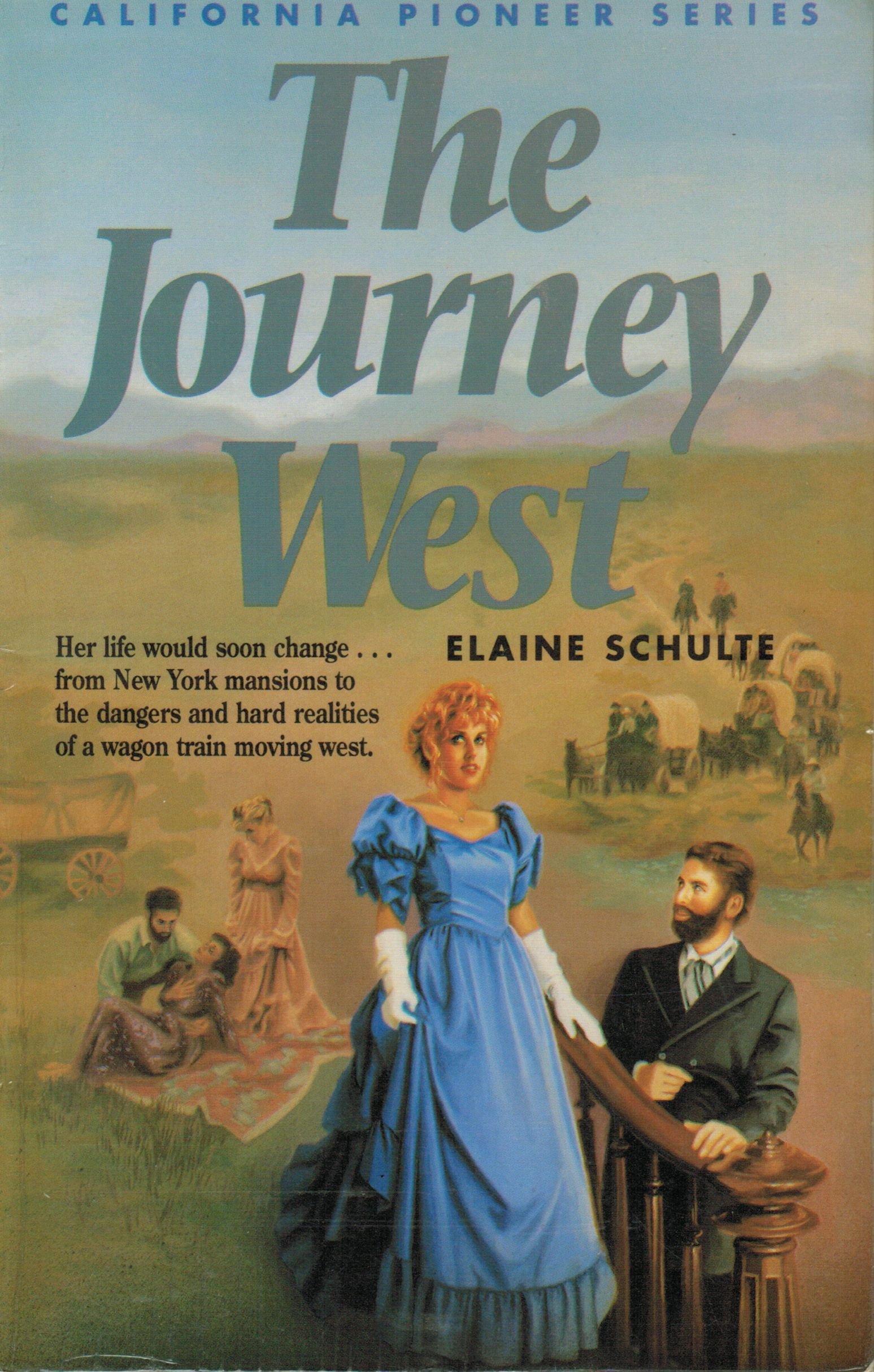 The Journey West (California Pioneer Series, Book I)
