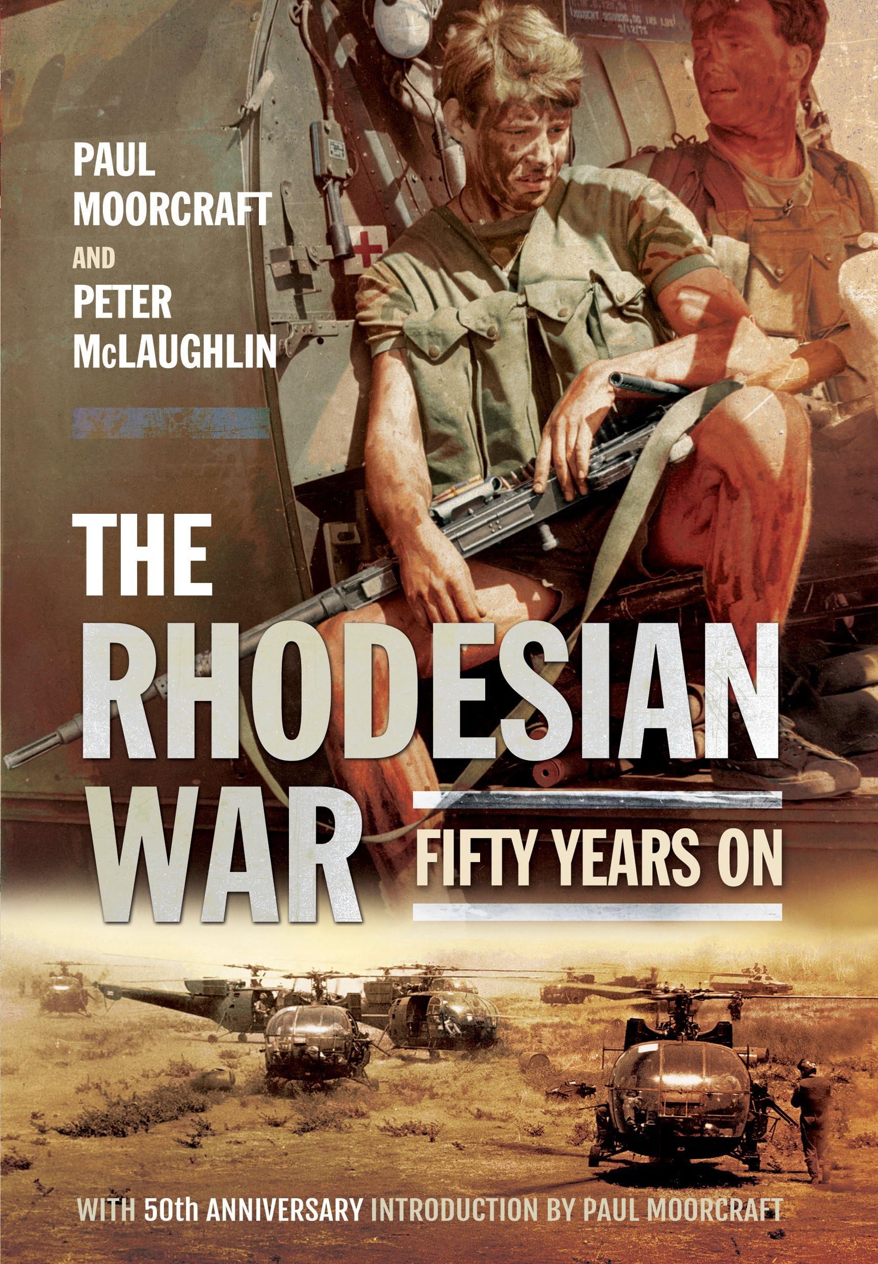 Peter McLaughlinThe Rhodesian War: Fifty Years On [From UDI]