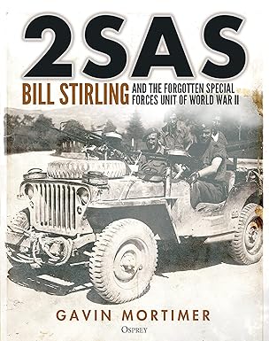 2SAS: Bill Stirling and the forgotten special forces unit of World War II-Wow! eBook